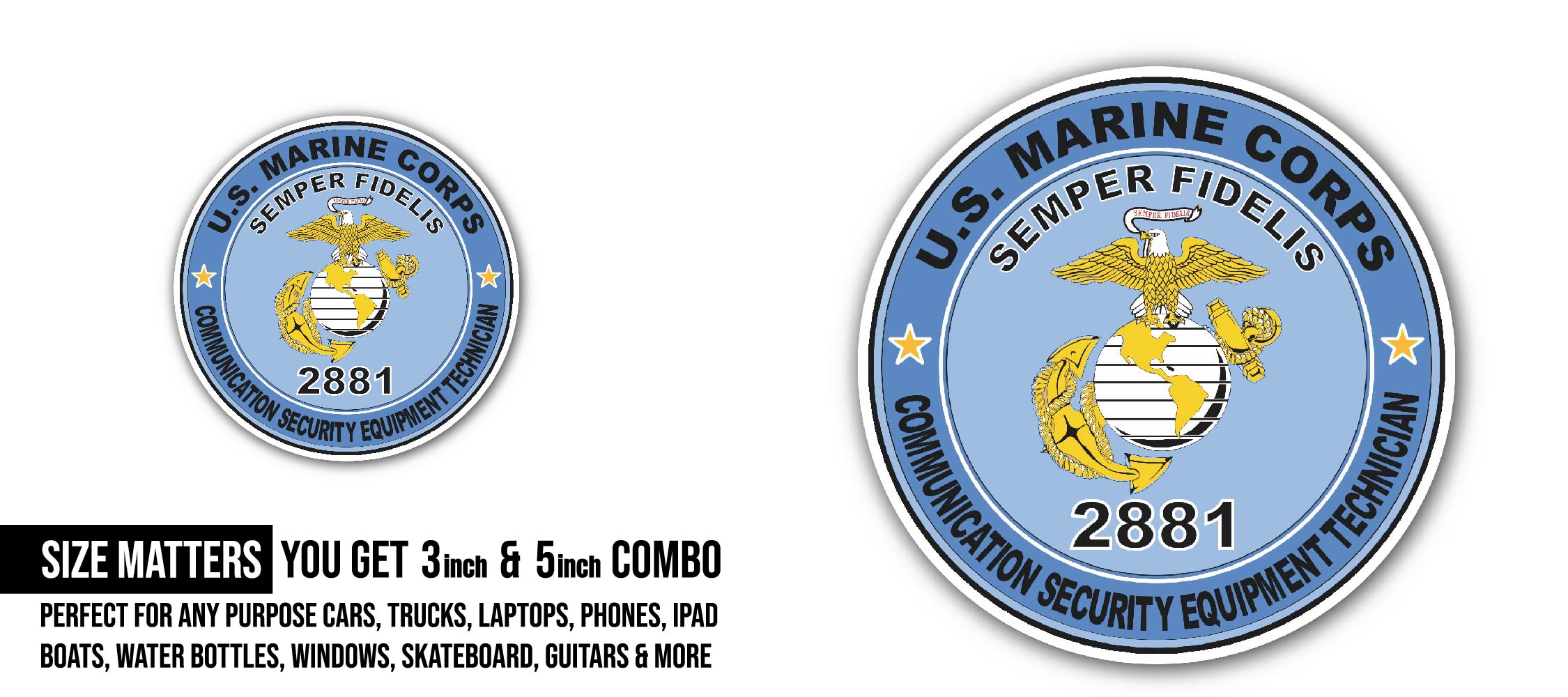 U.S.M.C. MOS 2881 Communication Security Equipment Technician Sticker, Waterproof Vinyl Decal Sticker Indoor Or Outdoor 2 (Pieces) 3" and 5"