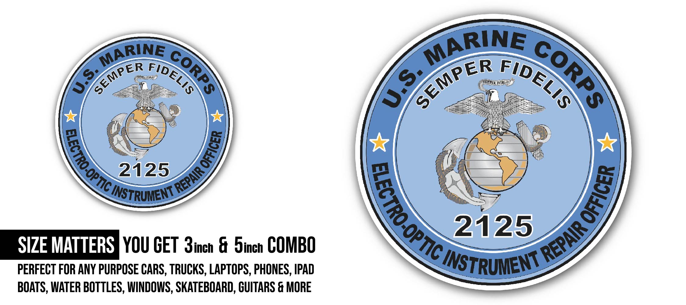 Electro-Optic Instrument Repair Officer MOS 2125 U.S.M.C Military Sticker, Waterproof Vinyl Decal Sticker Indoor Or Outdoor 2 (Pieces) 3" and 5"