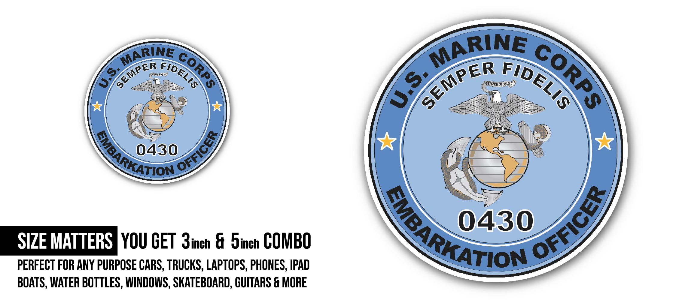 U.S.M.C. MOS 0430 Embarkation Officer Sticker, Waterproof Vinyl Decal Sticker Indoor Or Outdoor 2 (Pieces) 3" and 5"