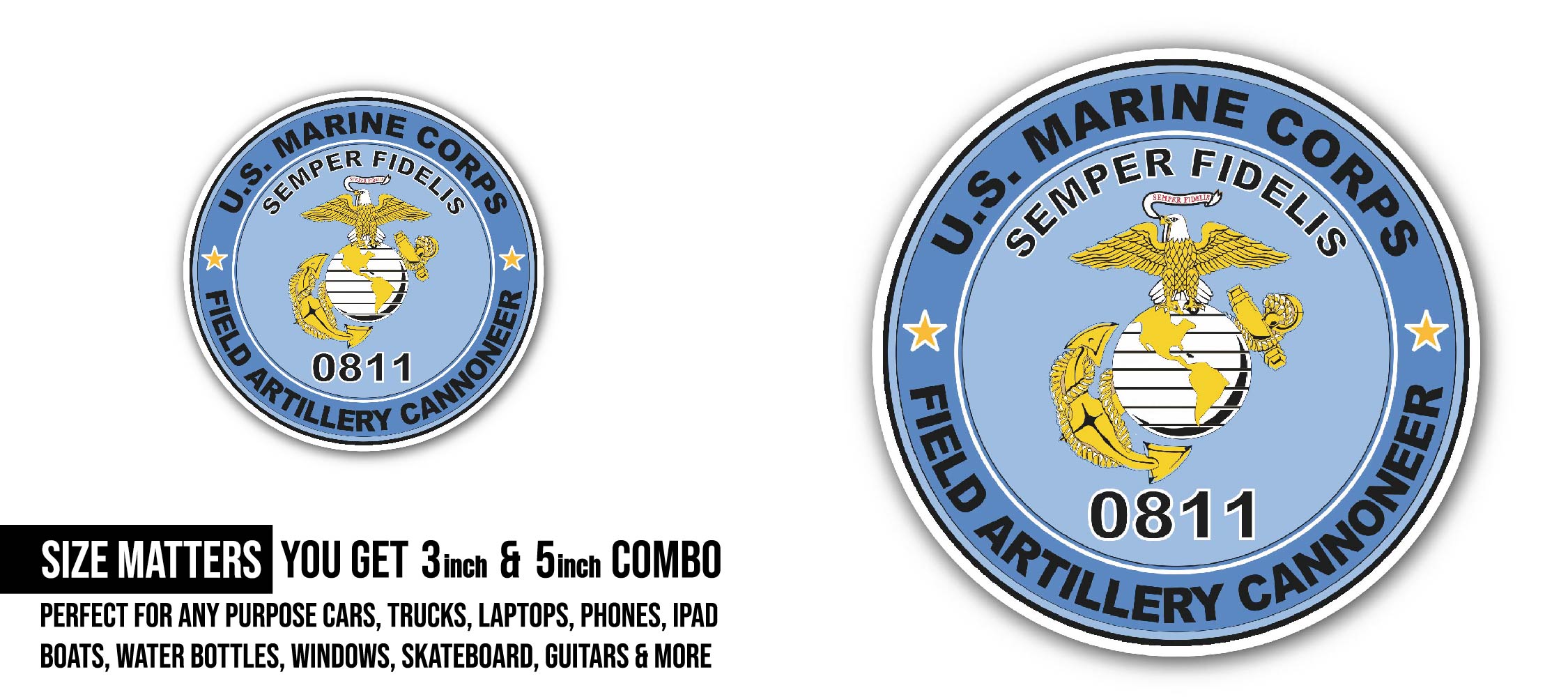 U.S.M.C. MOS 0811 Field Artillery Cannoneer Sticker, Waterproof Vinyl Decal Sticker Indoor Or Outdoor 2 (Pieces) 3" and 5"