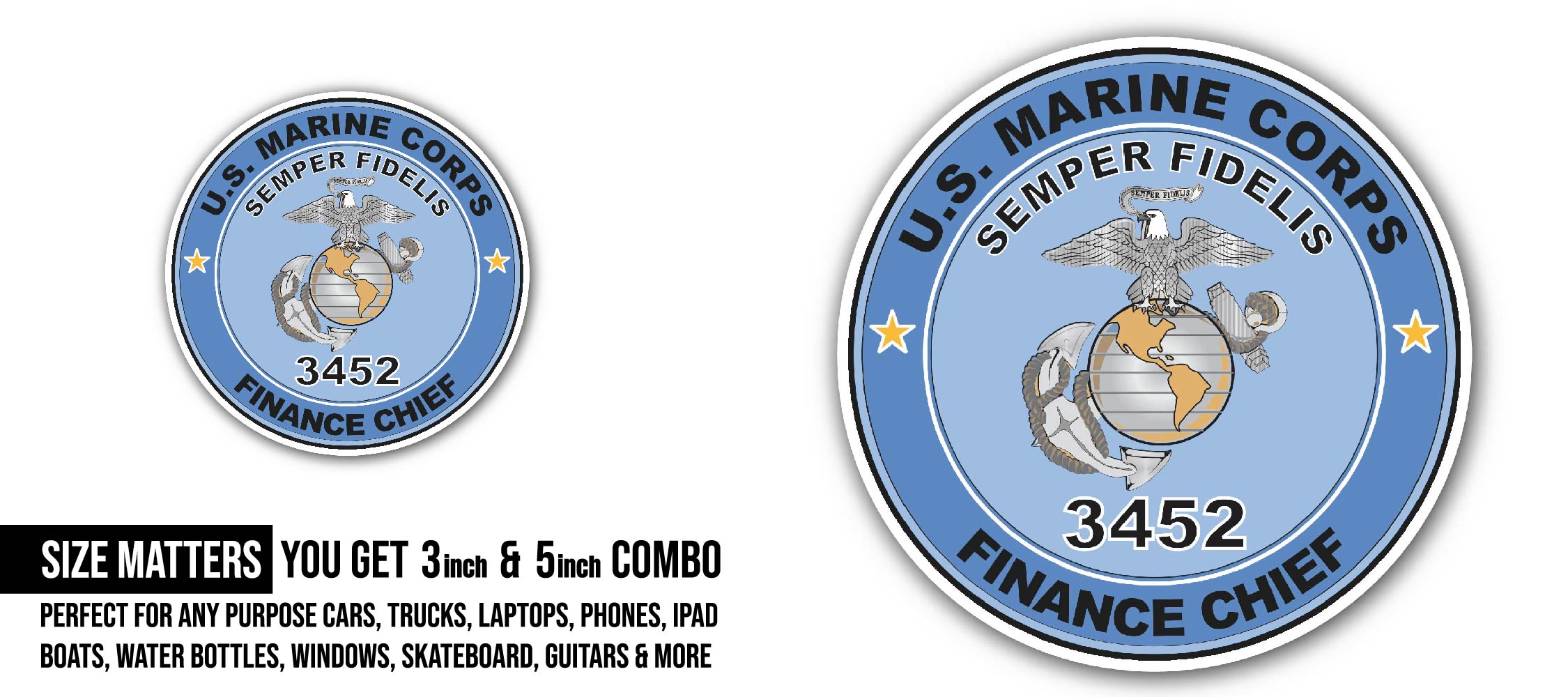 U.S.M.C. MOS 3452 Finance Chief Sticker, Waterproof Vinyl Decal Sticker Indoor Or Outdoor 2 (Pieces) 3" and 5"