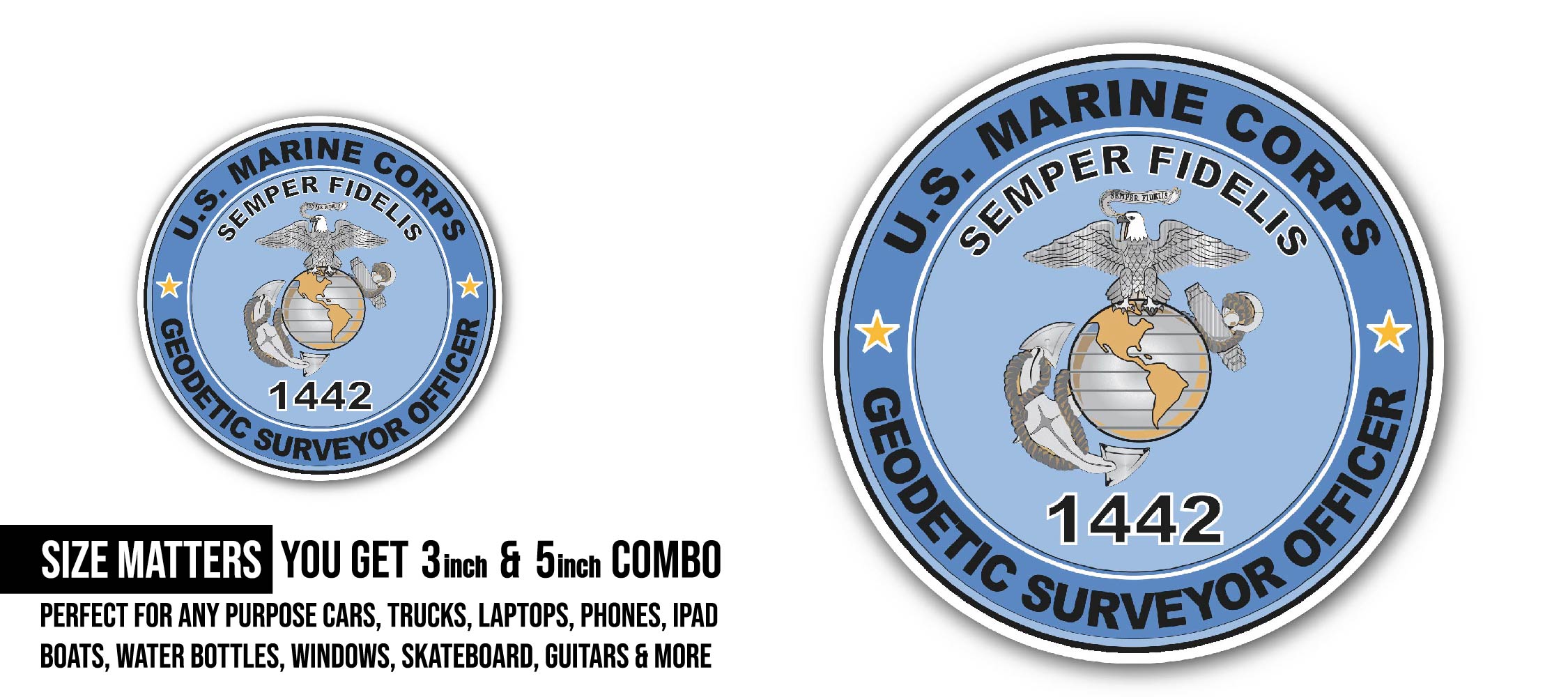 U.S.M.C. MOS 1442 Geodetic Surveyor Officer Sticker, Waterproof Vinyl Decal Sticker Indoor Or Outdoor 2 (Pieces) 3" and 5"
