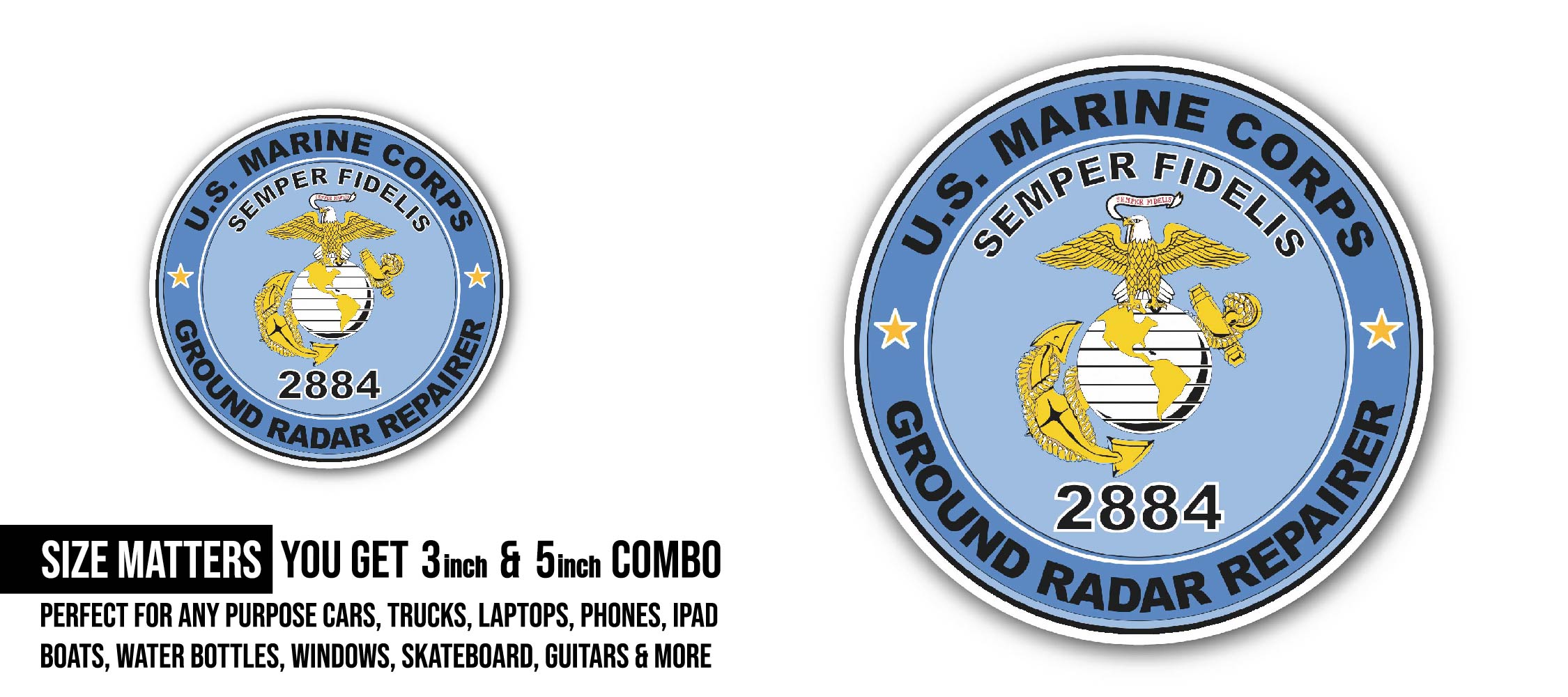 U.S.M.C. MOS 2884 Ground Radar Repairer Sticker, Waterproof Vinyl Decal Sticker Indoor Or Outdoor 2 (Pieces) 3" and 5"