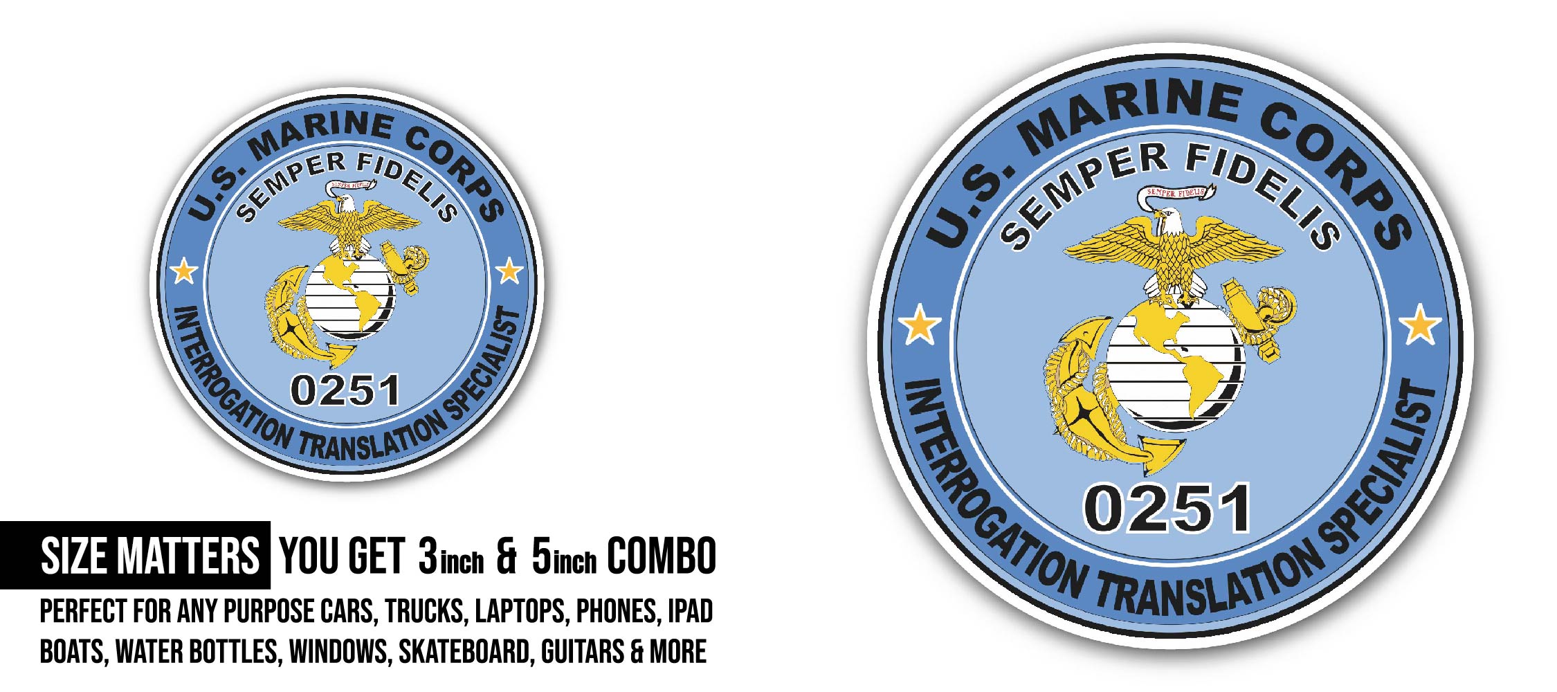 U.S.M.C. MOS 0251 Interrogation Translation Specialist Sticker, Waterproof Vinyl Decal Sticker Indoor Or Outdoor 2 (Pieces) 3" and 5"