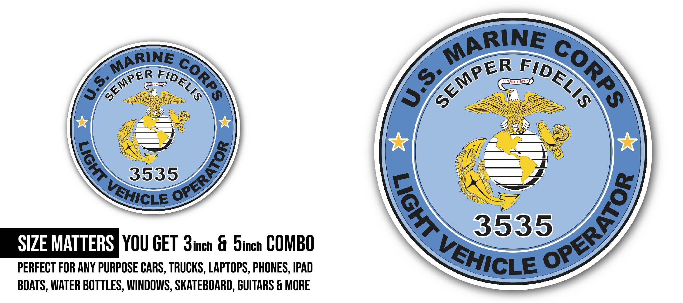 U.S.M.C. MOS 3535 Light Vehicle Operator Sticker, Waterproof Vinyl Decal Sticker Indoor Or Outdoor 2 (Pieces) 3" and 5"