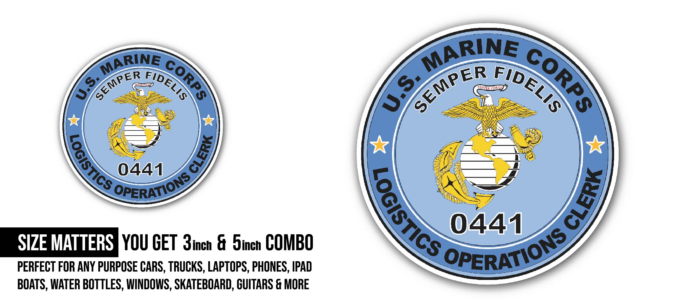 U.S.M.C. MOS 0441 Logistics Operations Clerk Sticker, Waterproof Vinyl Decal Sticker Indoor Or Outdoor 2 (Pieces) 3" and 5"
