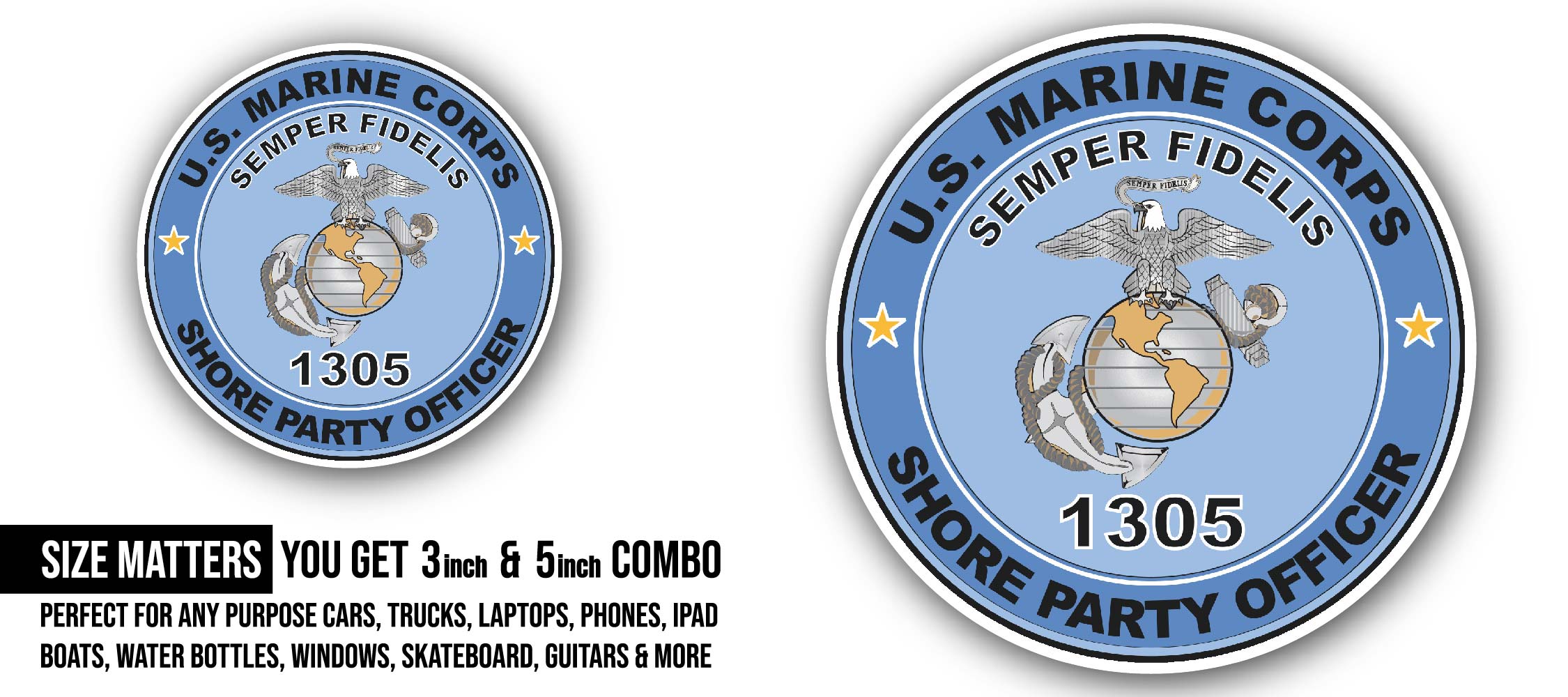 U.S.M.C. MOS 1305 Shore Party Officer Sticker, Waterproof Vinyl Decal Sticker Indoor Or Outdoor 2 (Pieces) 3" and 5"