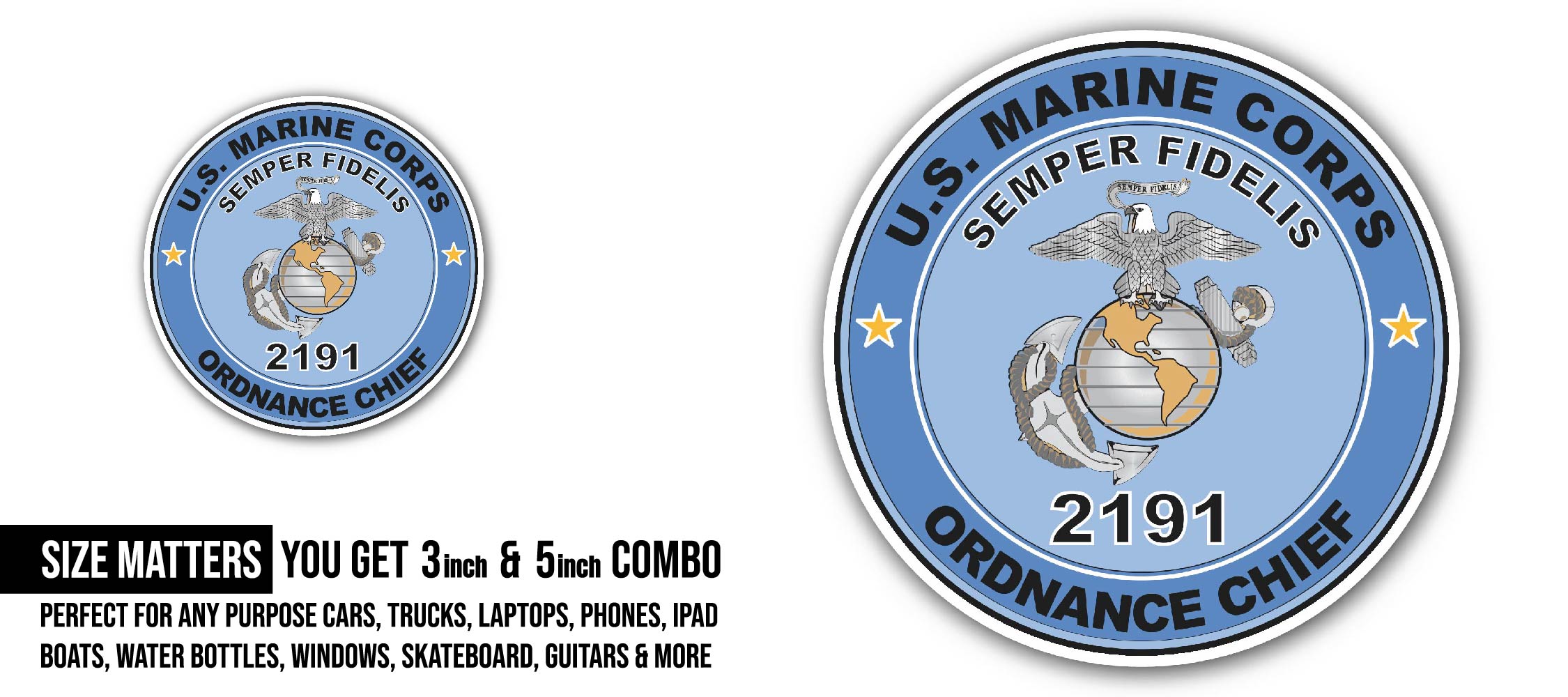 U.S.M.C. MOS 2191 Ordnance Chief Sticker, Waterproof Vinyl Decal Sticker Indoor Or Outdoor 2 (Pieces) 3" and 5"