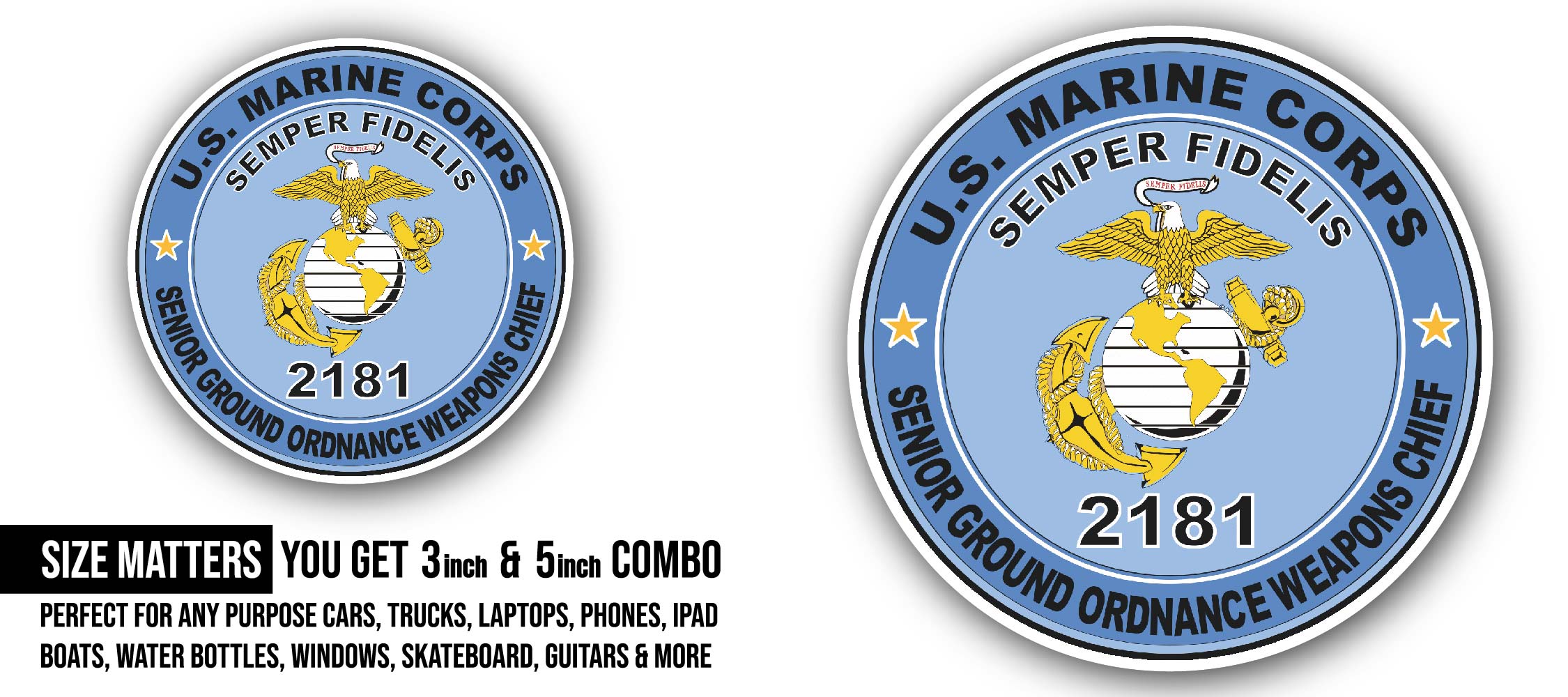 U.S.M.C. MOS 2181 Senior Ground Ordnance Weapons Chief Sticker, Waterproof Vinyl Decal Sticker Indoor Or Outdoor 2 (Pieces) 3" and 5"