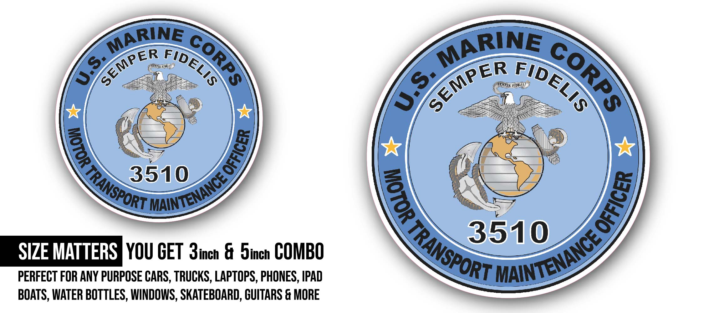 U.S.M.C. MOS 3510 Motor Transport Maintenance Officer Sticker, Waterproof Vinyl Decal Sticker Indoor Or Outdoor 2 (Pieces) 3" and 5"