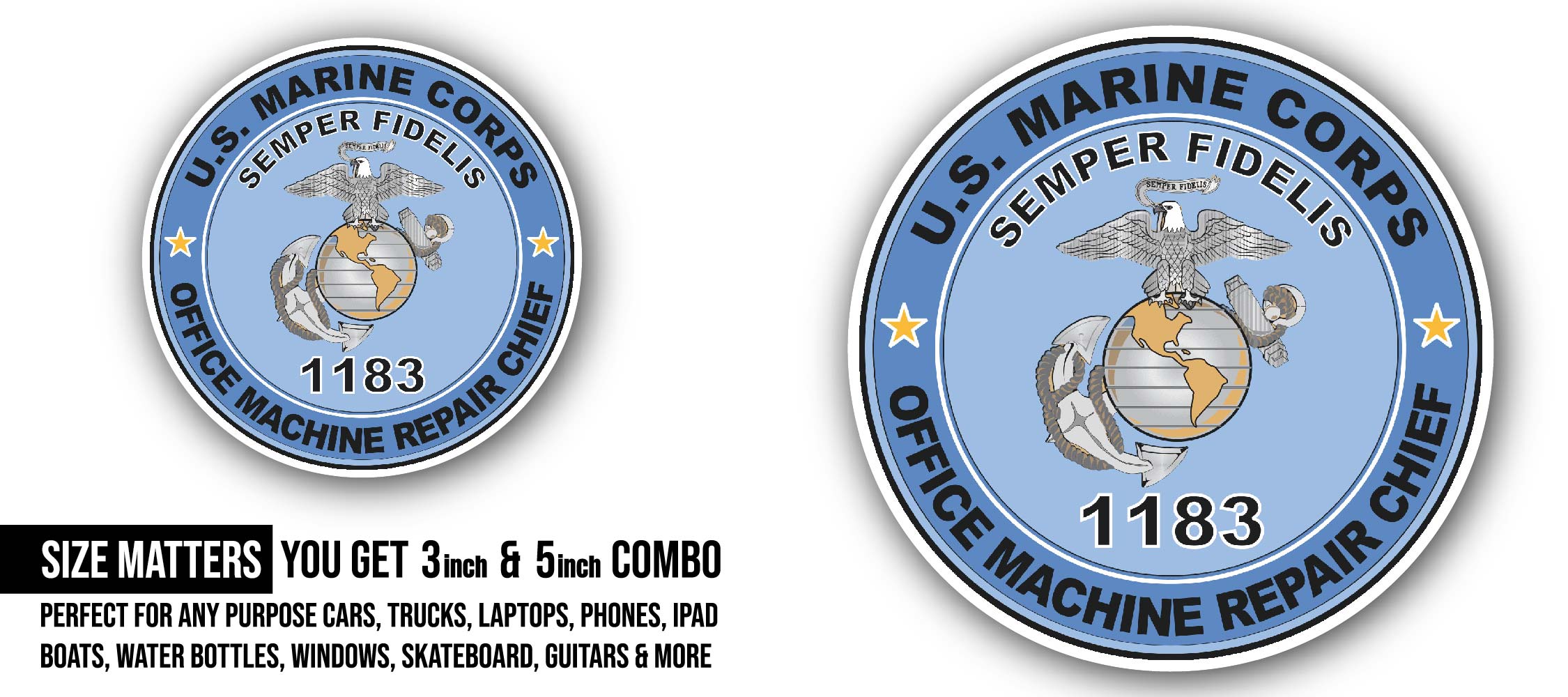 U.S.M.C. MOS 1183 Office Machine Repair Chief Sticker, Waterproof Vinyl Decal Sticker Indoor Or Outdoor 2 (Pieces) 3" and 5"