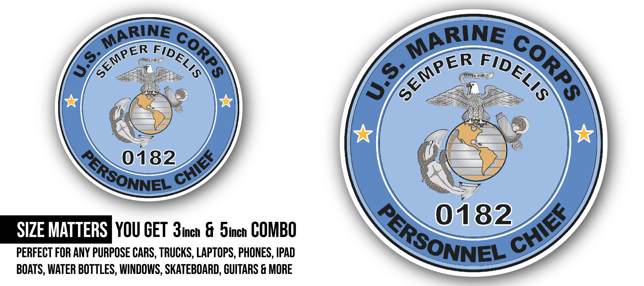 U.S.M.C. MOS 0182 Personnel Chief Sticker, Waterproof Vinyl Decal Sticker Indoor Or Outdoor 2 (Pieces) 3" and 5"