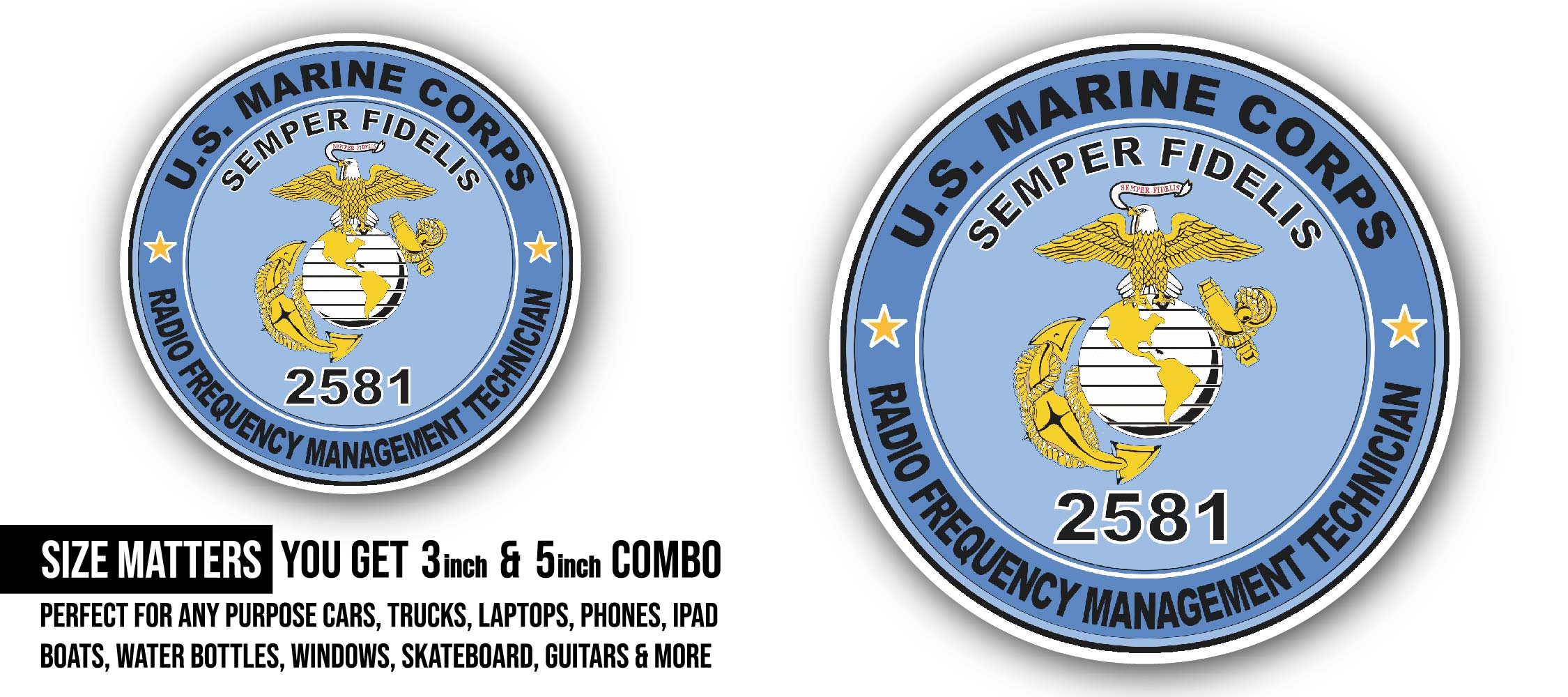 Radio Frequency Management Technician MOS 2581 U.S.M.C Military Sticker, Waterproof Vinyl Decal Sticker Indoor Or Outdoor 2 (Pieces) 3" and 5"