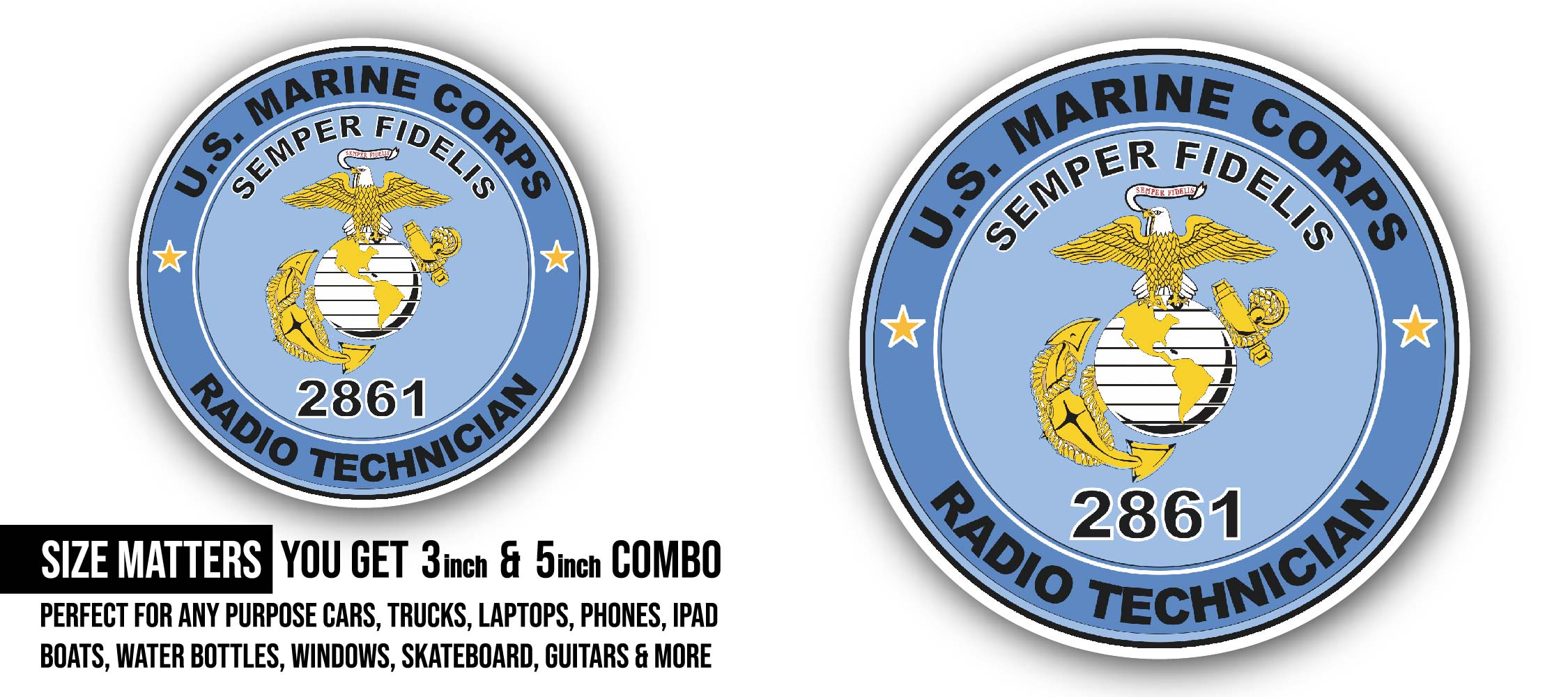 U.S.M.C. MOS 2861 Radio Technician Sticker, Waterproof Vinyl Decal Sticker Indoor Or Outdoor 2 (Pieces) 3" and 5"