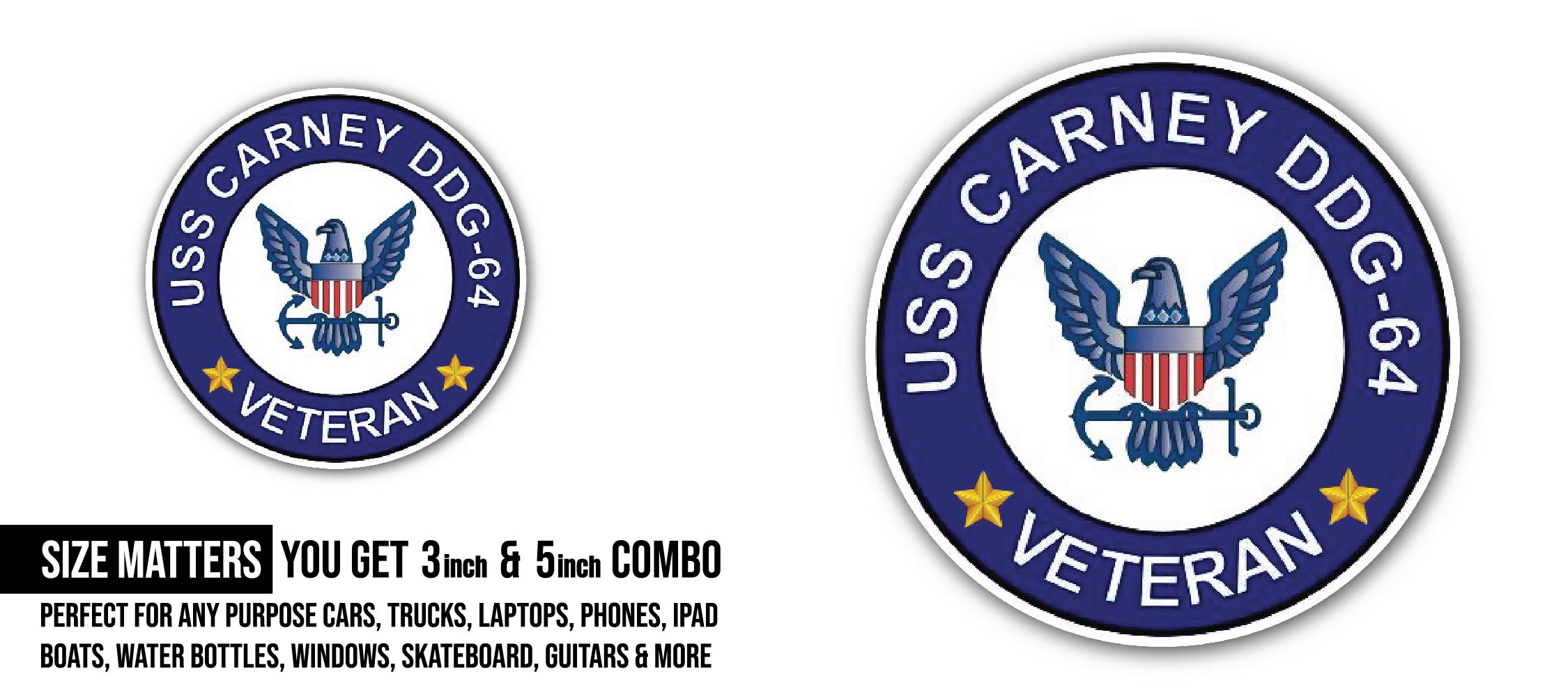 USS Carney DDG-64 Veteran Sticker, Waterproof Vinyl Decal Sticker Indoor Or Outdoor 2 (Pieces) 3" and 5"