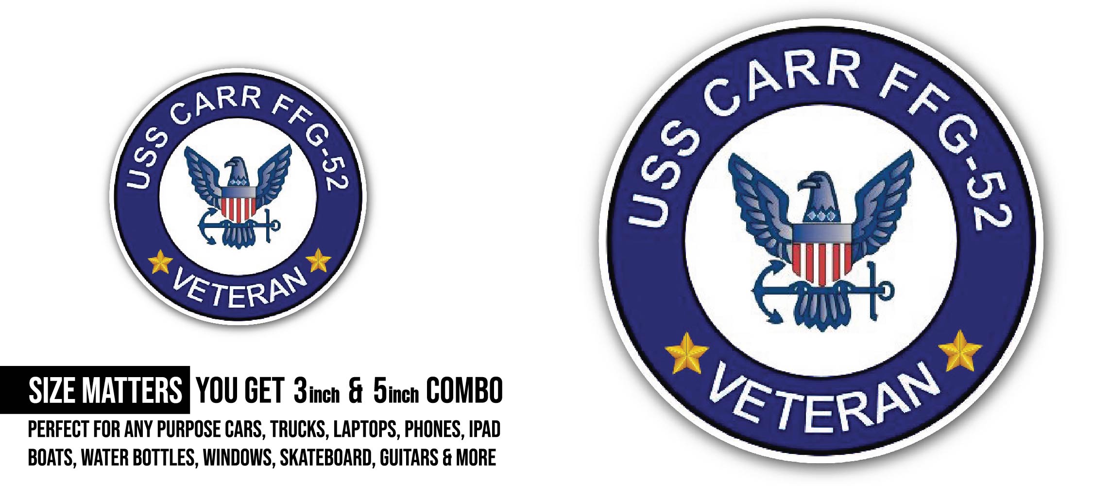 USS Carr FFG-52 Veteran Sticker, Waterproof Vinyl Decal Sticker Indoor Or Outdoor 2 (Pieces) 3" and 5"