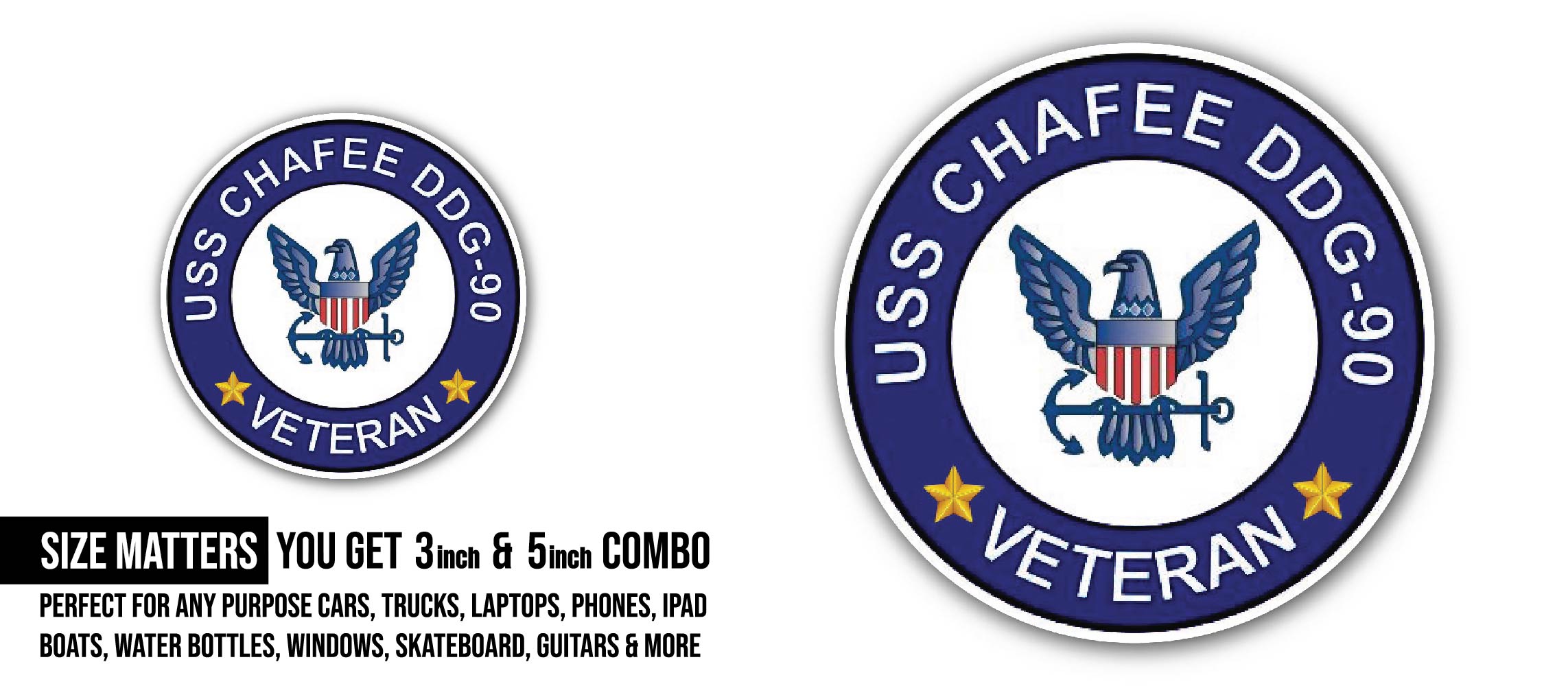 USS Chaffee DDG-90 Veteran Sticker, Waterproof Vinyl Decal Sticker Indoor Or Outdoor 2 (Pieces) 3" and 5"