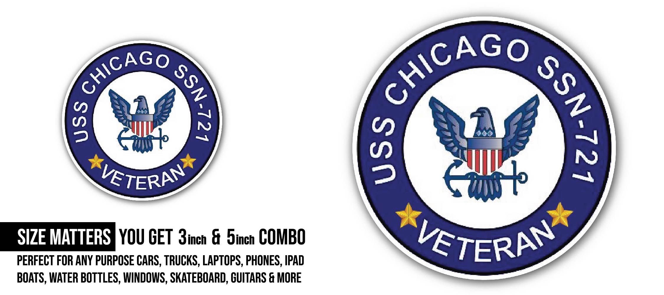 USS Chicago SSN-721 Veteran Sticker, Waterproof Vinyl Decal Sticker Indoor Or Outdoor 2 (Pieces) 3" and 5"