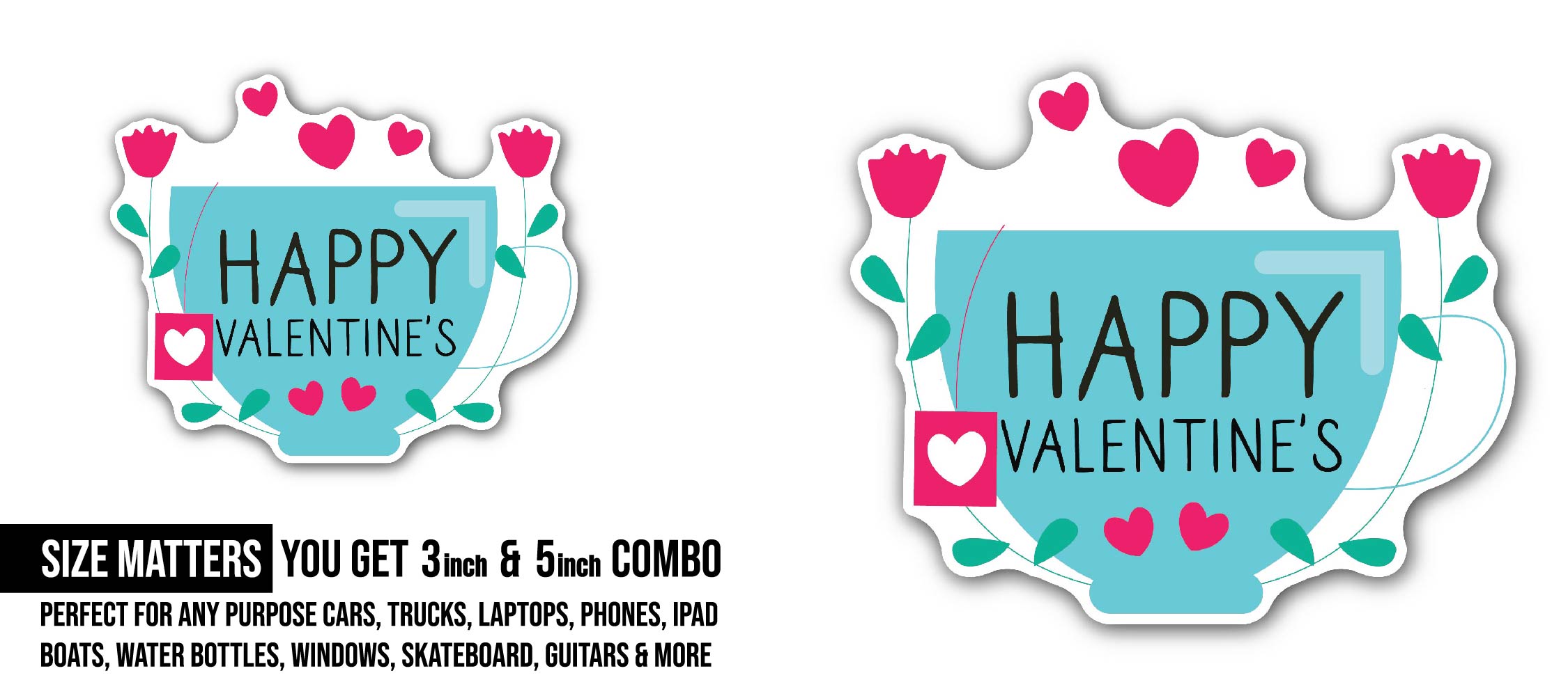 Happy Valentine's Cup Sticker, Waterproof Vinyl Decal Sticker Indoor Or Outdoor 2 (Pieces) 3" and 5"