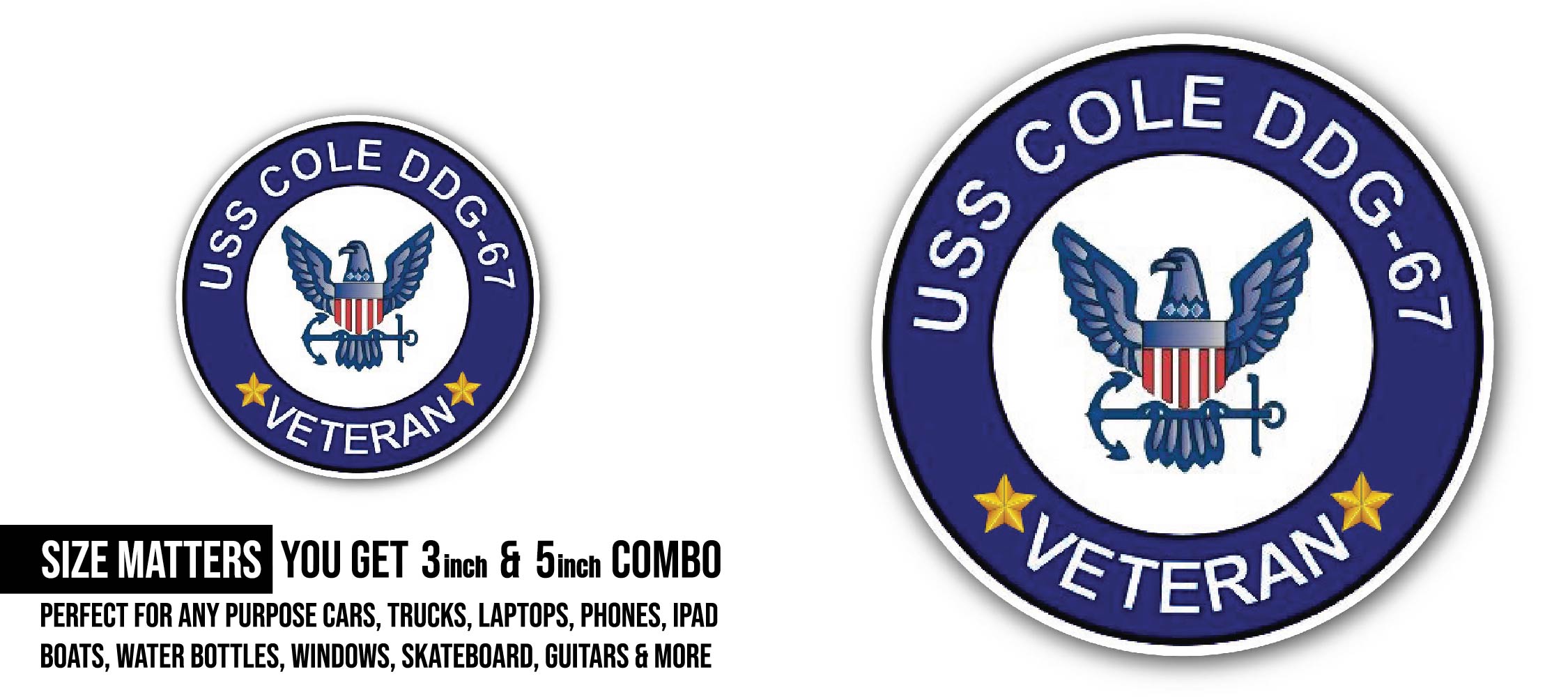 USS Cole DDG-67 Veteran Sticker, Waterproof Vinyl Decal Sticker Indoor Or Outdoor 2 (Pieces) 3" and 5"