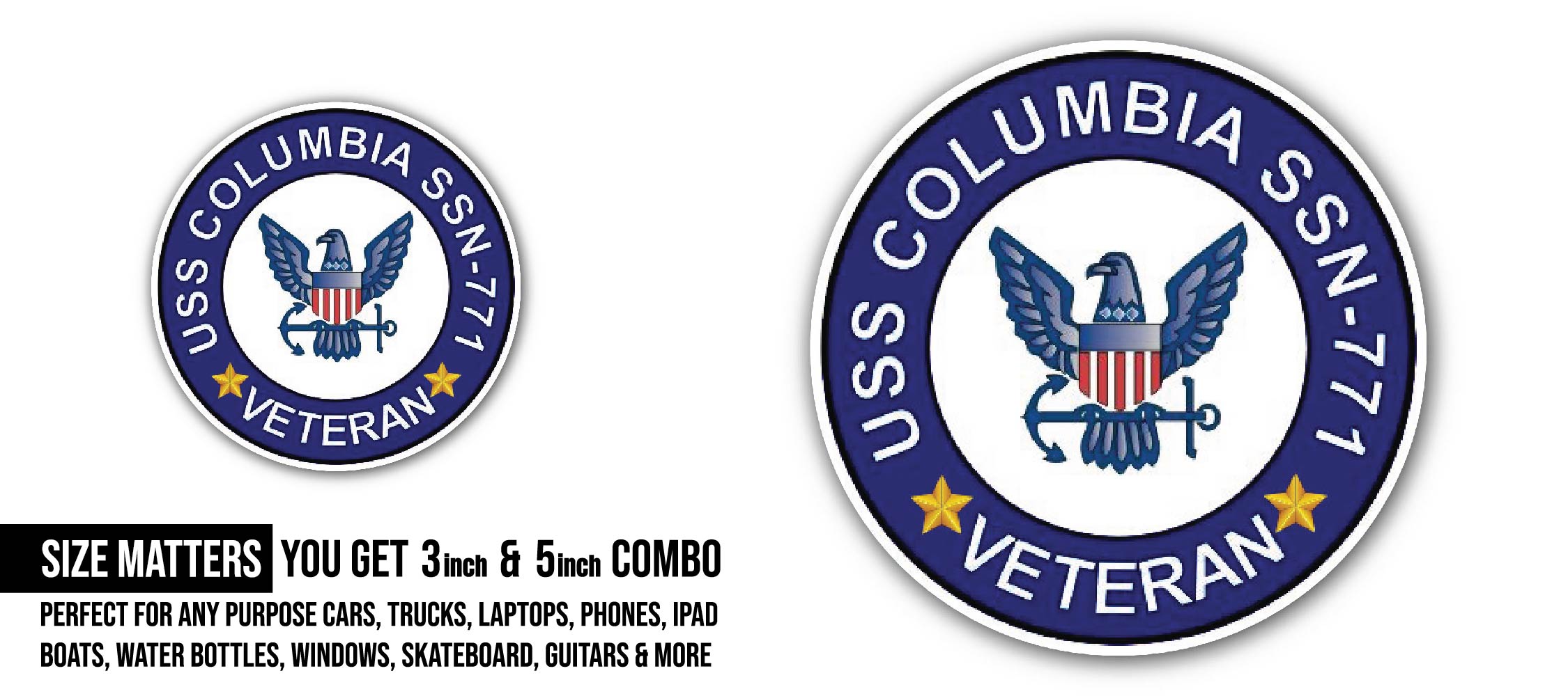 USS Columbia SSN-771 Veteran Sticker, Waterproof Vinyl Decal Sticker Indoor Or Outdoor 2 (Pieces) 3" and 5"