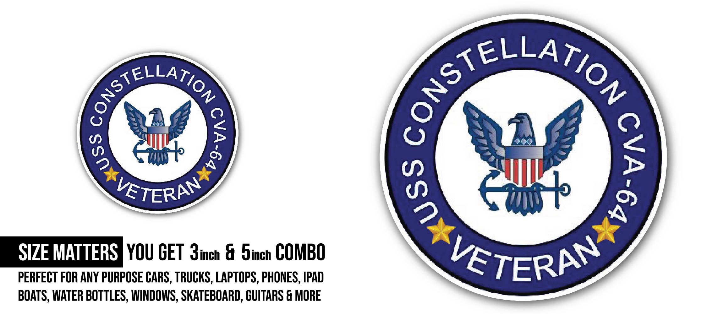 USS Constellation CVA-64 Veteran Sticker, Waterproof Vinyl Decal Sticker Indoor Or Outdoor 2 (Pieces) 3" and 5"