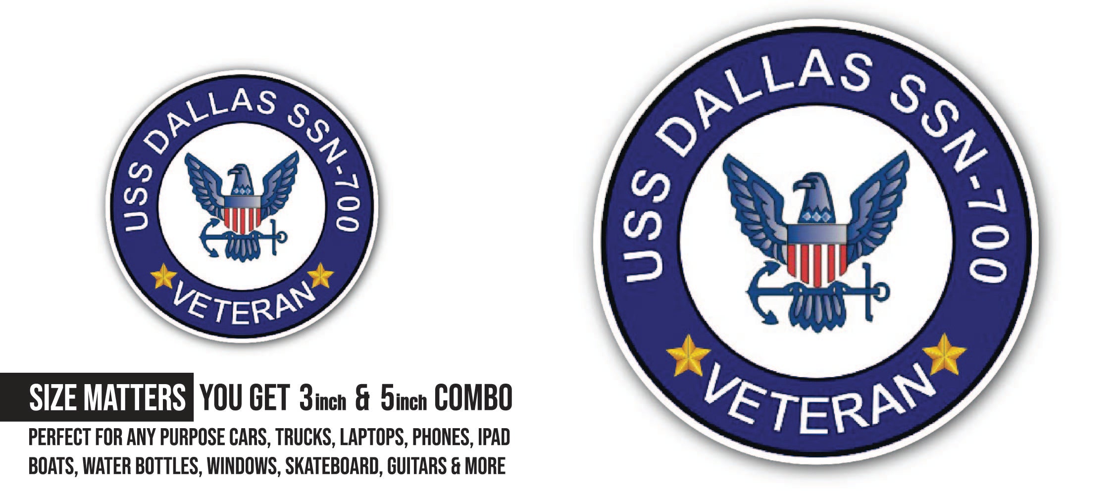 USS Dallas SSN-700 Veteran Sticker, Waterproof Vinyl Decal Sticker Indoor Or Outdoor 2 (Pieces) 3" and 5"