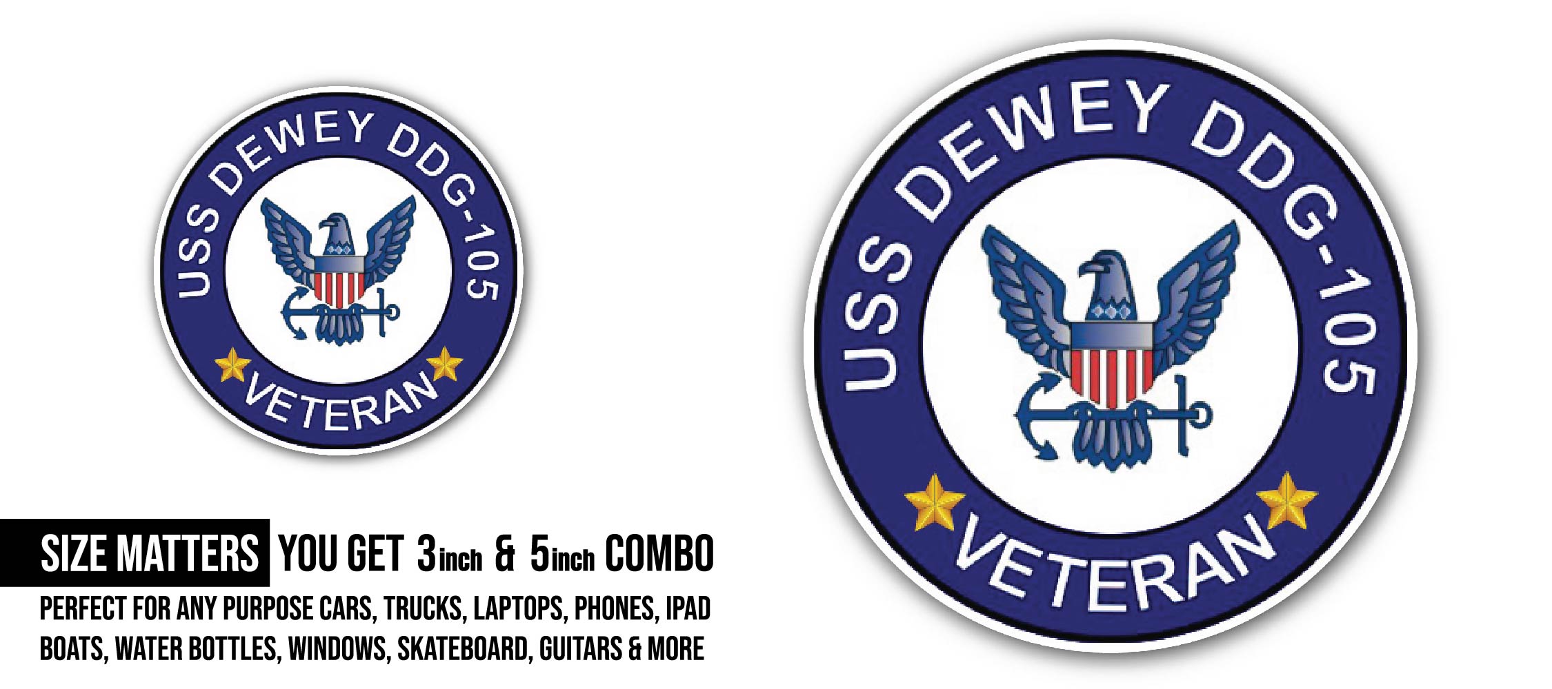 USS Dewey DDG-105 Veteran Sticker, Waterproof Vinyl Decal Sticker Indoor Or Outdoor 2 (Pieces) 3" and 5"