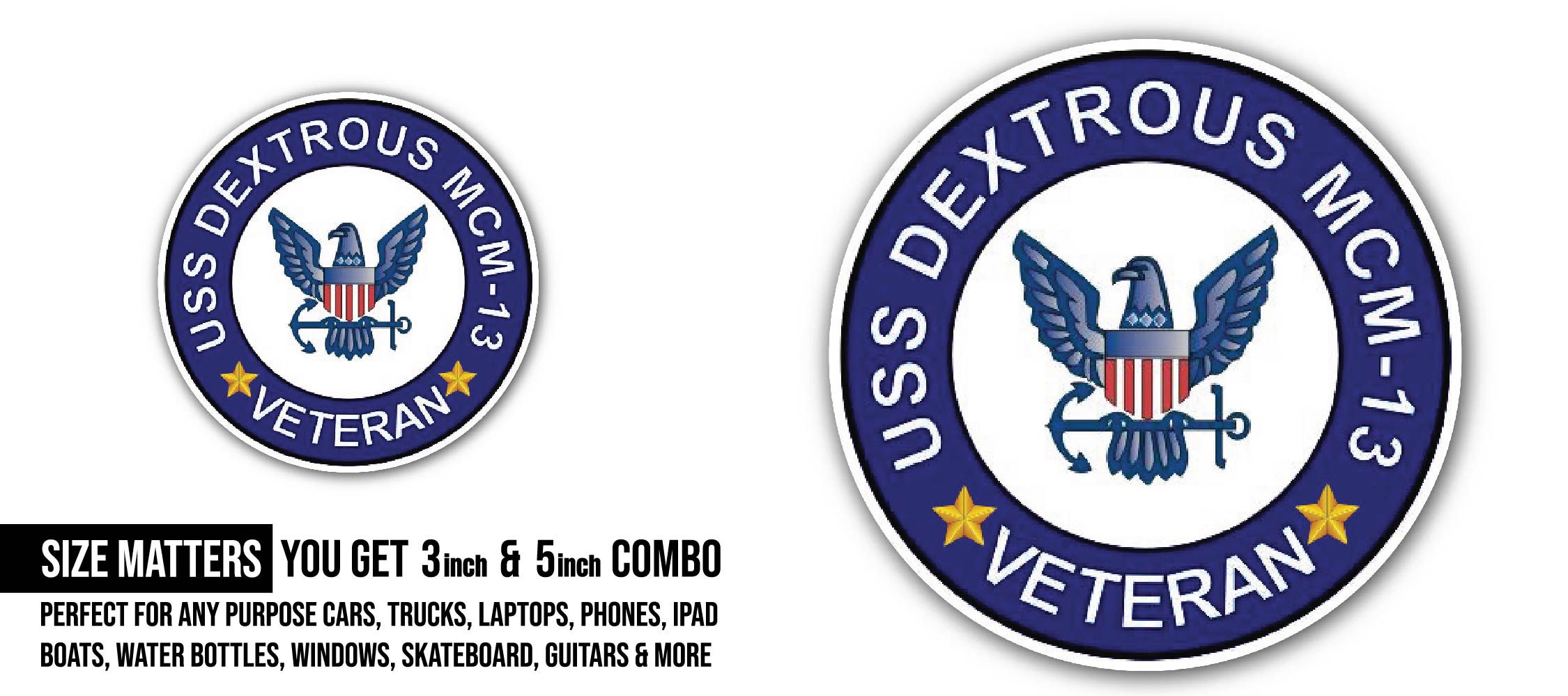 USS Dextrous MCM-13 Veteran Sticker, Waterproof Vinyl Decal Sticker Indoor Or Outdoor 2 (Pieces) 3" and 5"