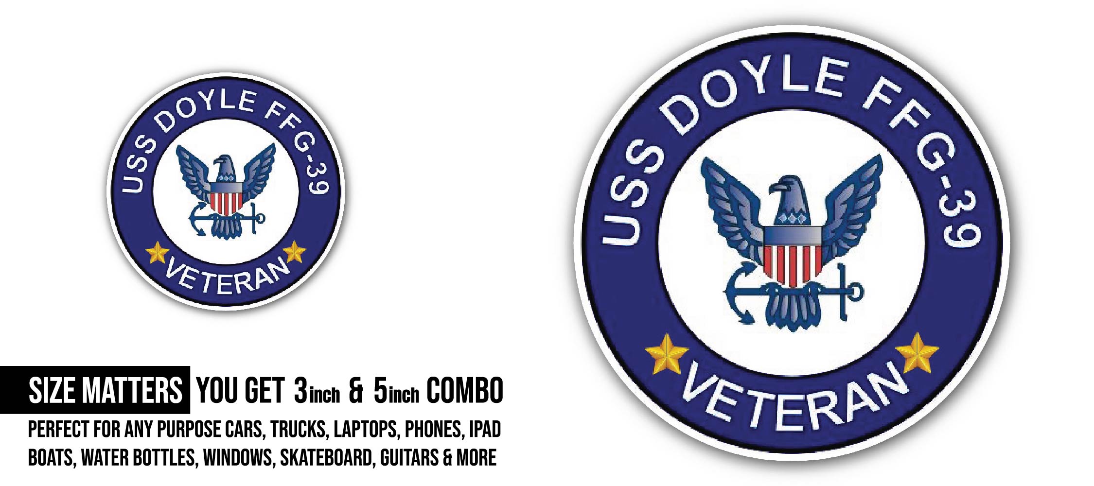 USS Doyle FFG-39 Veteran Sticker, Waterproof Vinyl Decal Sticker Indoor Or Outdoor 2 (Pieces) 3" and 5"