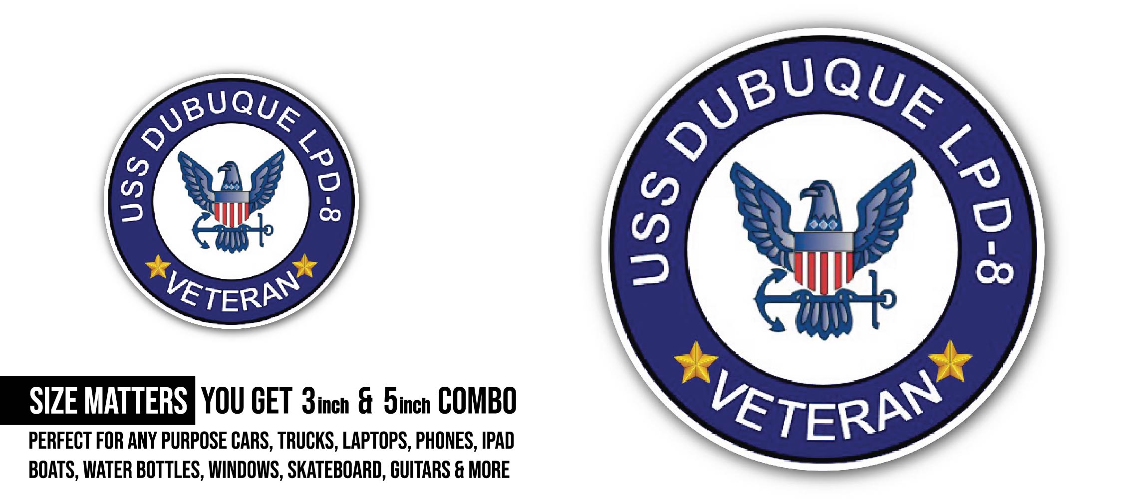 USS Dubuque LPD-8 Veteran Sticker, Waterproof Vinyl Decal Sticker Indoor Or Outdoor 2 (Pieces) 3" and 5"