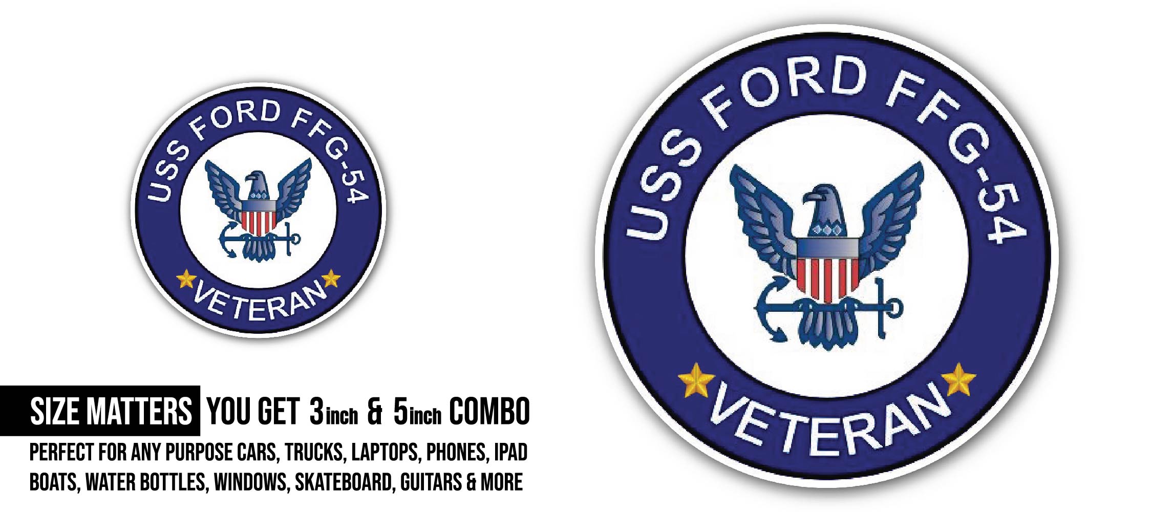 USS Ford FFG-54 Veteran Sticker, Waterproof Vinyl Decal Sticker Indoor Or Outdoor 2 (Pieces) 3" and 5"