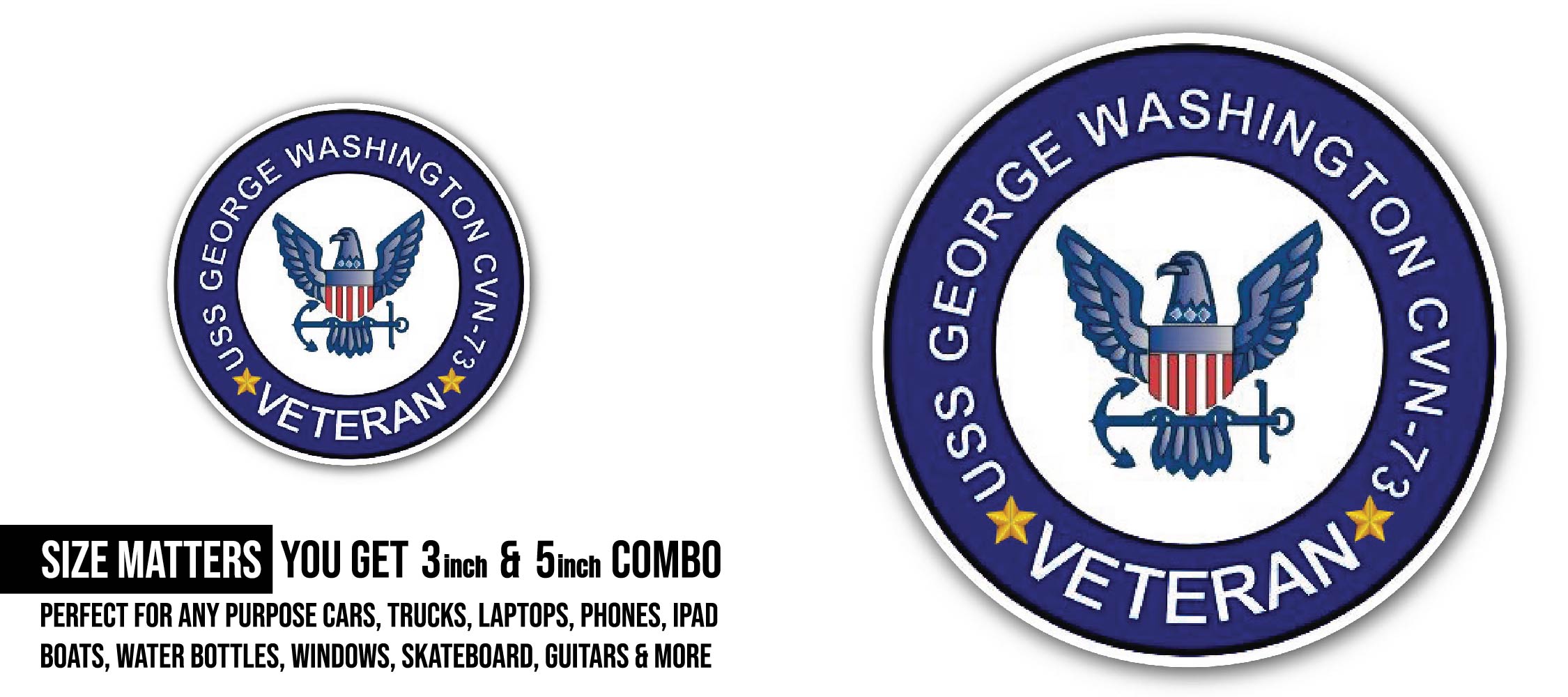 USS George Washington CVN-73 Veteran Sticker, Waterproof Vinyl Decal Sticker Indoor Or Outdoor 2 (Pieces) 3" and 5"
