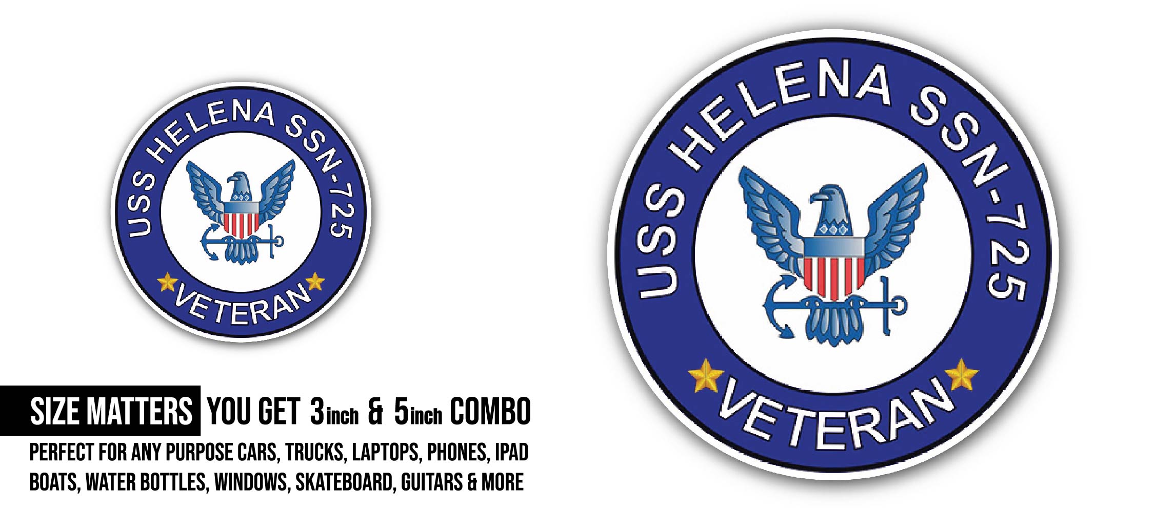 USS Helena SSN-725 Veteran Sticker, Waterproof Vinyl Decal Sticker Indoor Or Outdoor 2 (Pieces) 3" and 5"