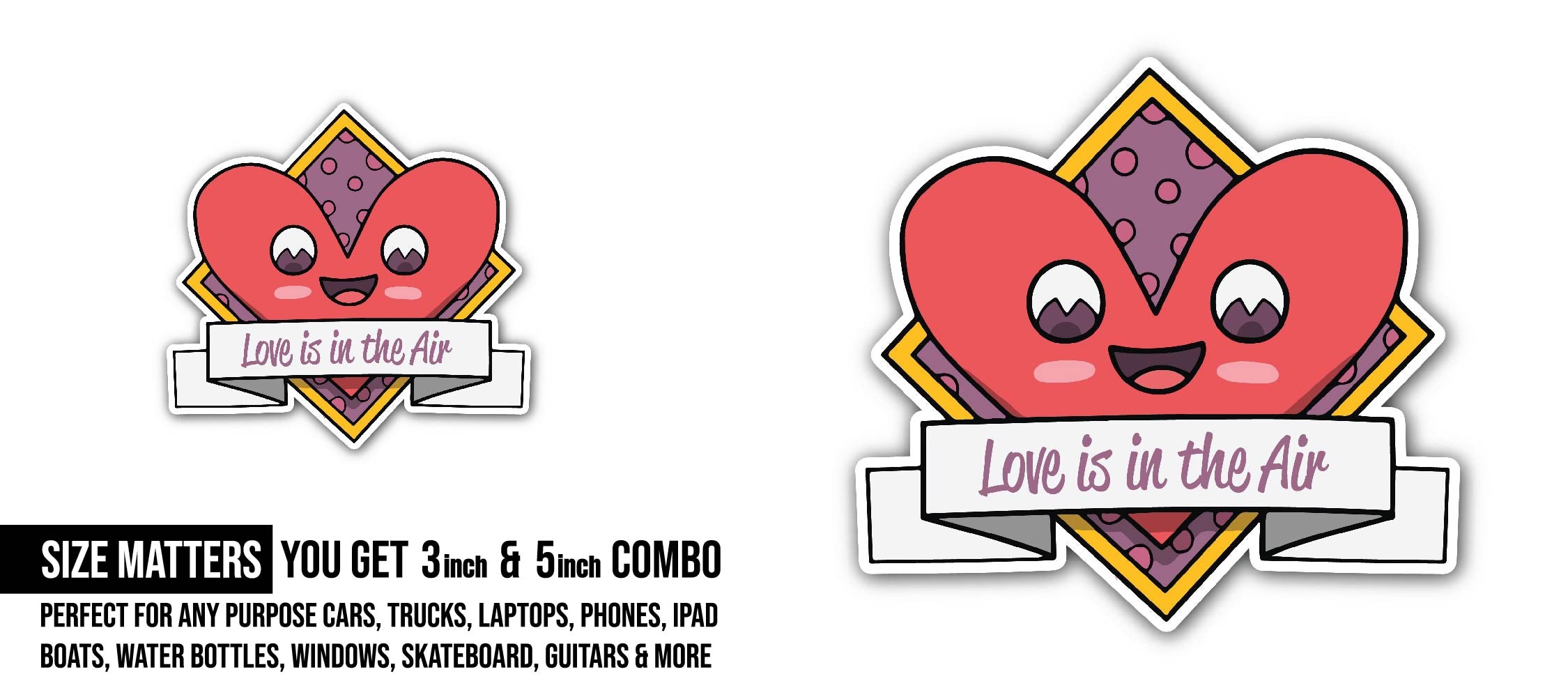 Love is in The Air with Heart Sticker, Waterproof Vinyl Decal Sticker Indoor Or Outdoor 2 (Pieces) 3" and 5"