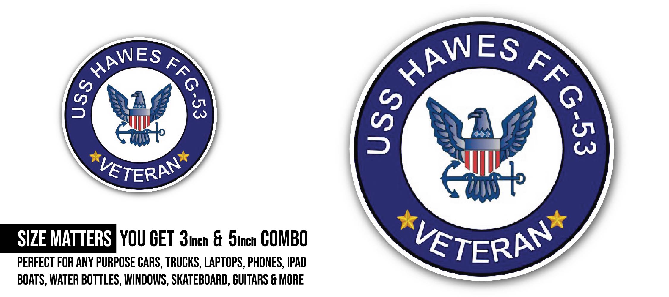 USS Hawes FFG-53 Veteran Sticker, Waterproof Vinyl Decal Sticker Indoor Or Outdoor 2 (Pieces) 3" and 5"