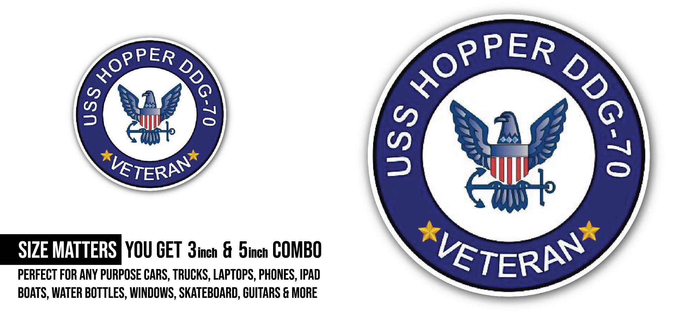 USS Hopper DDG-70 Veteran Sticker, Waterproof Vinyl Decal Sticker Indoor Or Outdoor 2 (Pieces) 3" and 5"