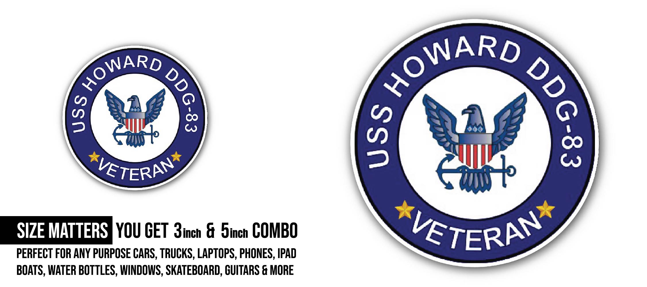USS Howard DDG-83 Veteran Sticker, Waterproof Vinyl Decal Sticker Indoor Or Outdoor 2 (Pieces) 3" and 5"
