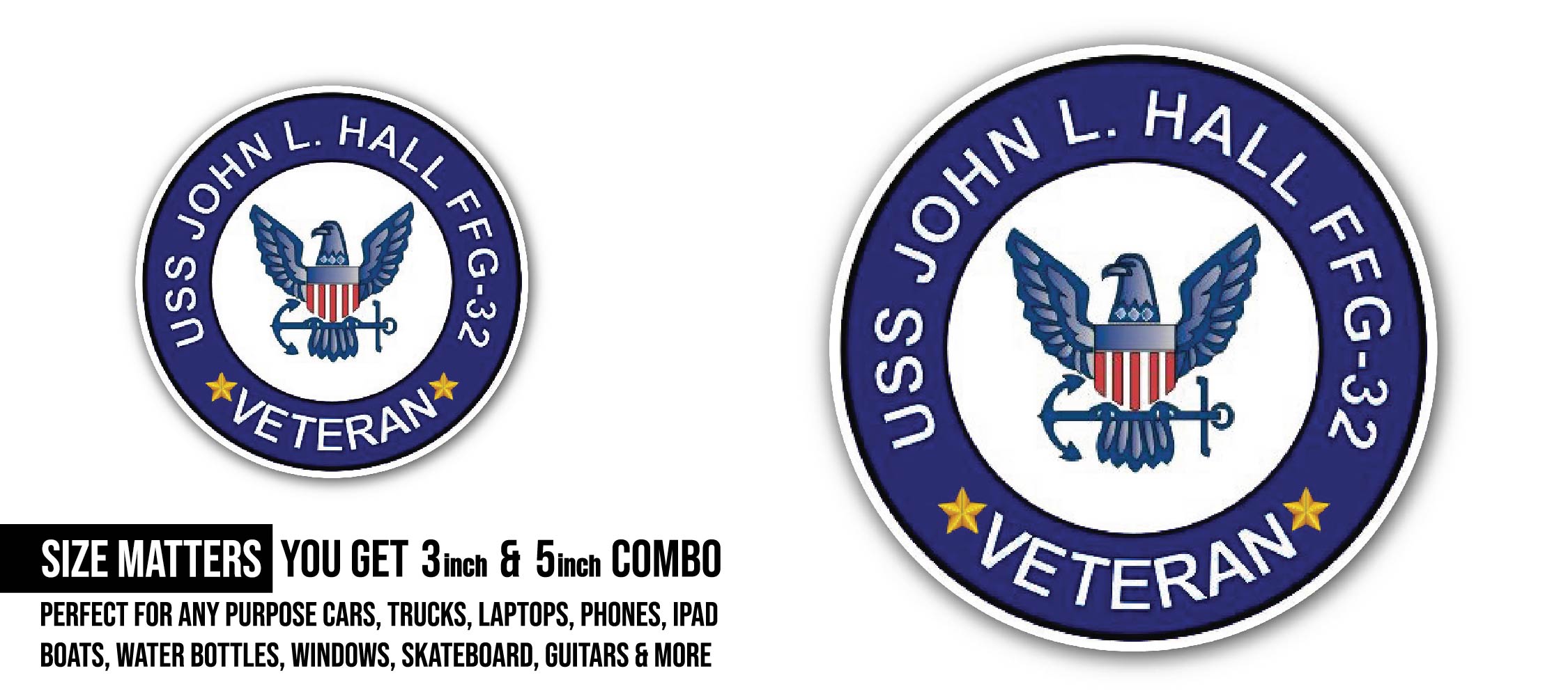 USS John L Hall FFG-32 Veteran Sticker, Waterproof Vinyl Decal Sticker Indoor Or Outdoor 2 (Pieces) 3" and 5"