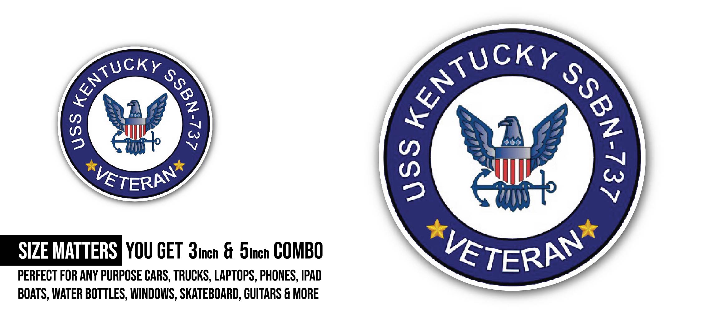 USS Kentucky SSBN-737 Veteran Sticker, Waterproof Vinyl Decal Sticker Indoor Or Outdoor 2 (Pieces) 3" and 5"