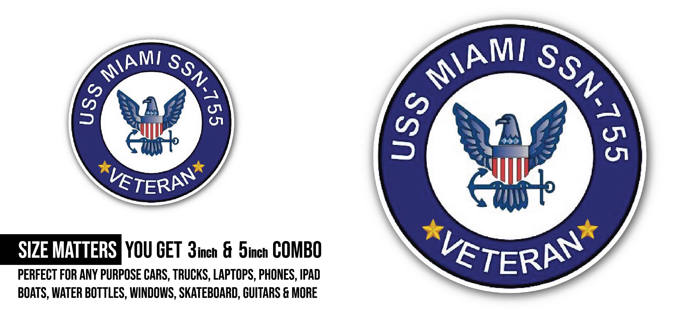 USS Miami SSN-755 Veteran Sticker, Waterproof Vinyl Decal Sticker Indoor Or Outdoor 2 (Pieces) 3" and 5"