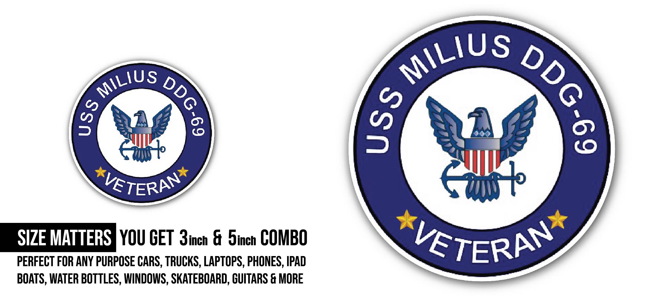 USS Milius DDG-69 Veteran Sticker, Waterproof Vinyl Decal Sticker Indoor Or Outdoor 2 (Pieces) 3" and 5"