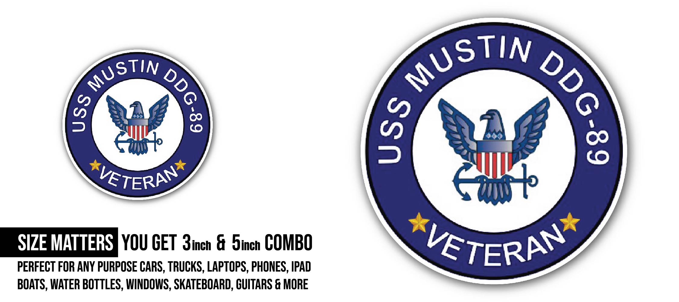 USS Mustin DDG-89 Veteran Sticker, Waterproof Vinyl Decal Sticker Indoor Or Outdoor 2 (Pieces) 3" and 5"
