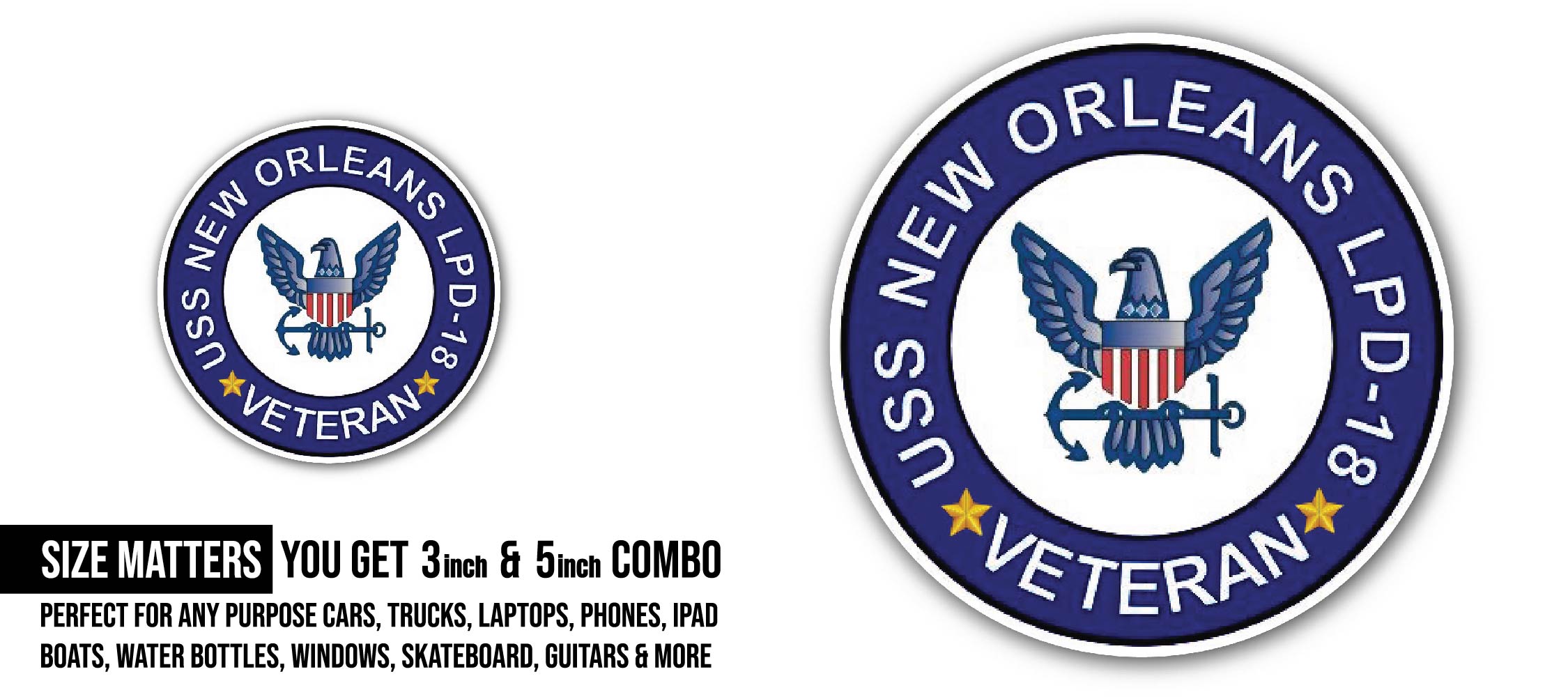 USS New Orleans LPD-18 Veteran Sticker, Waterproof Vinyl Decal Sticker Indoor Or Outdoor 2 (Pieces) 3" and 5"