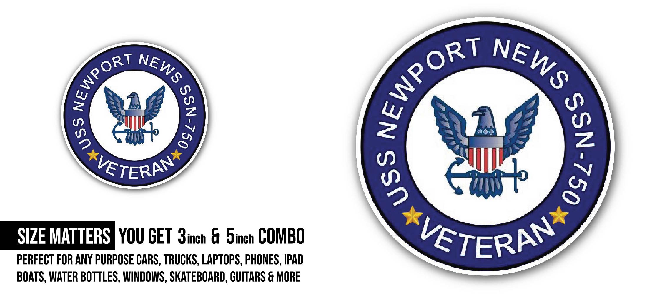 USS Newport News SSN-750 Veteran Sticker, Waterproof Vinyl Decal Sticker Indoor Or Outdoor 2 (Pieces) 3" and 5"