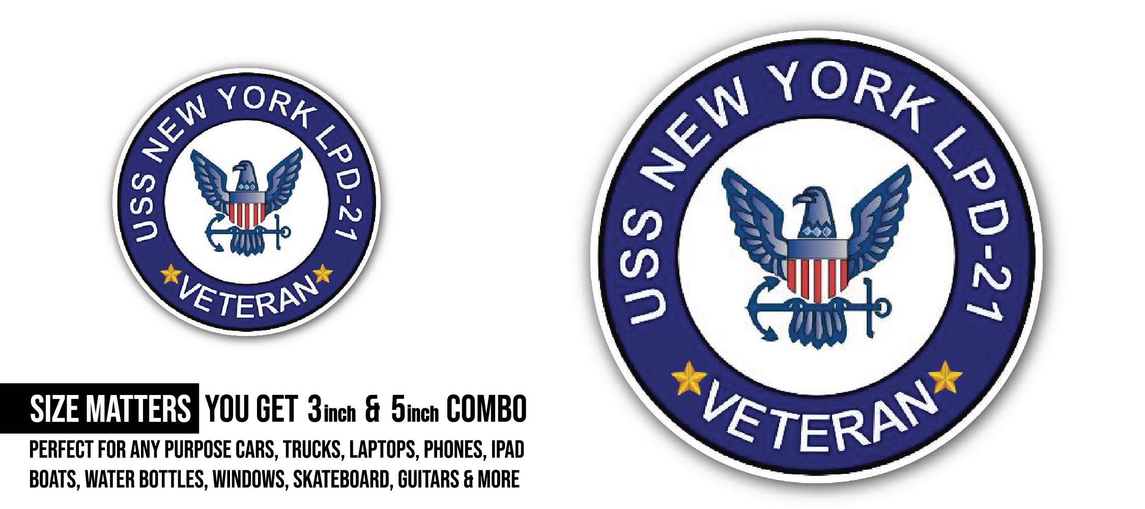 USS New York LPD-21 Veteran Sticker, Waterproof Vinyl Decal Sticker Indoor Or Outdoor 2 (Pieces) 3" and 5"
