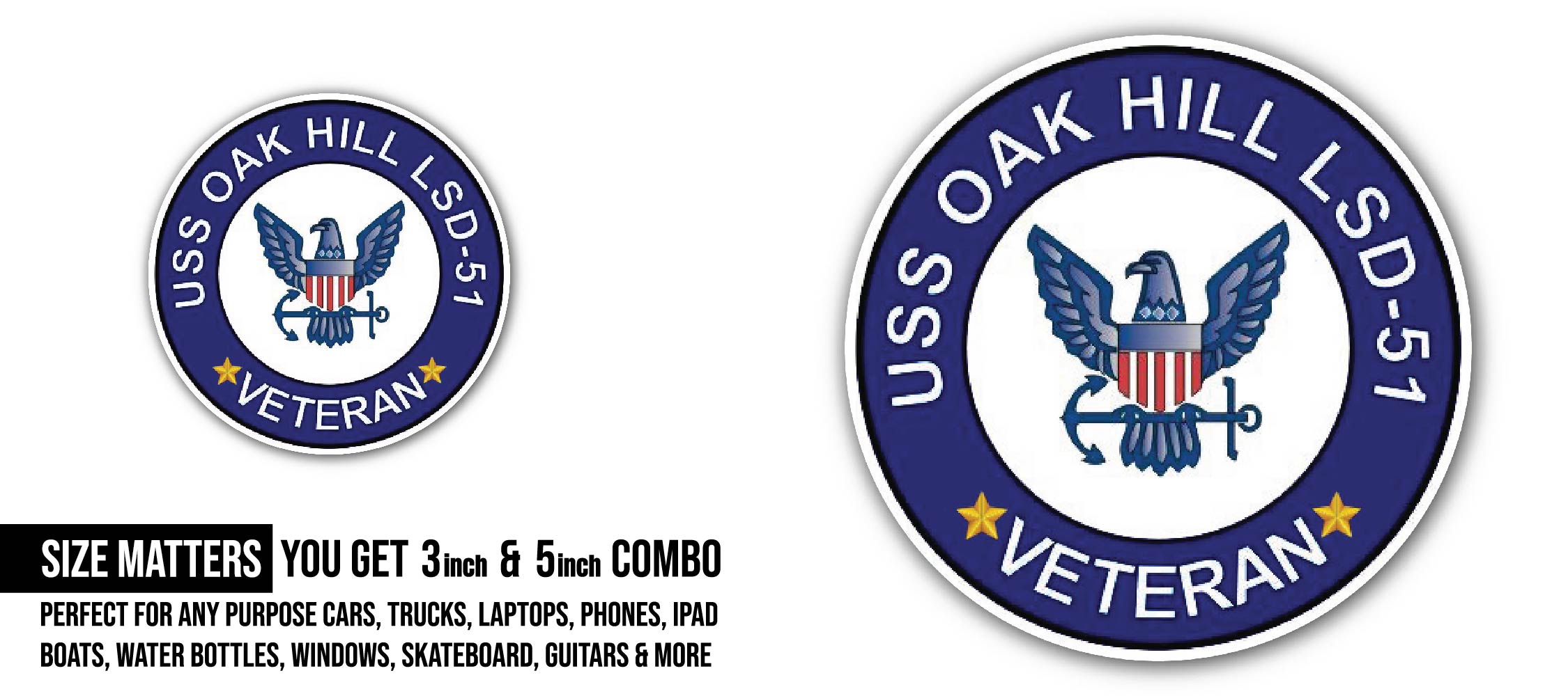 USS Oak Hill LSD-51 Veteran Sticker, Waterproof Vinyl Decal Sticker Indoor Or Outdoor 2 (Pieces) 3" and 5"