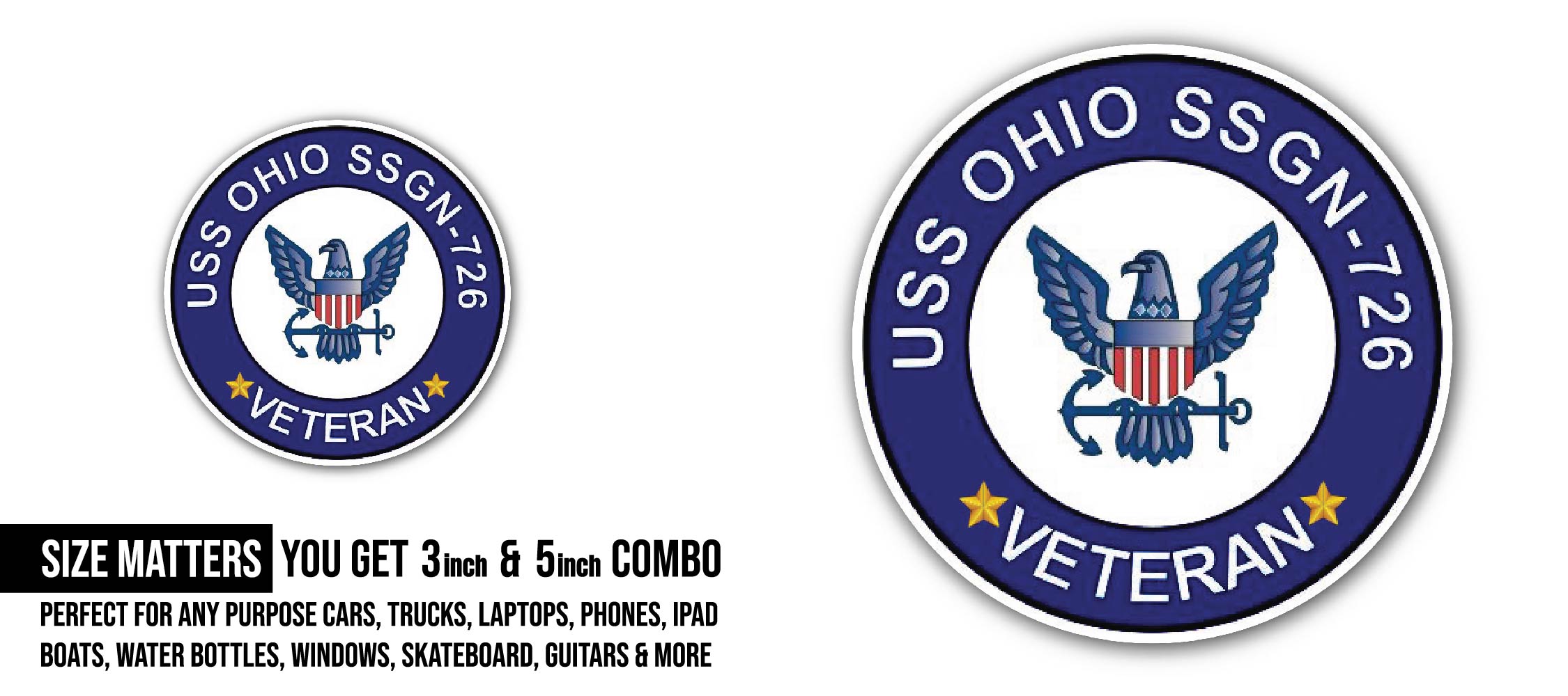 USS Ohio SSGN-726 Veteran Sticker, Waterproof Vinyl Decal Sticker Indoor Or Outdoor 2 (Pieces) 3" and 5"