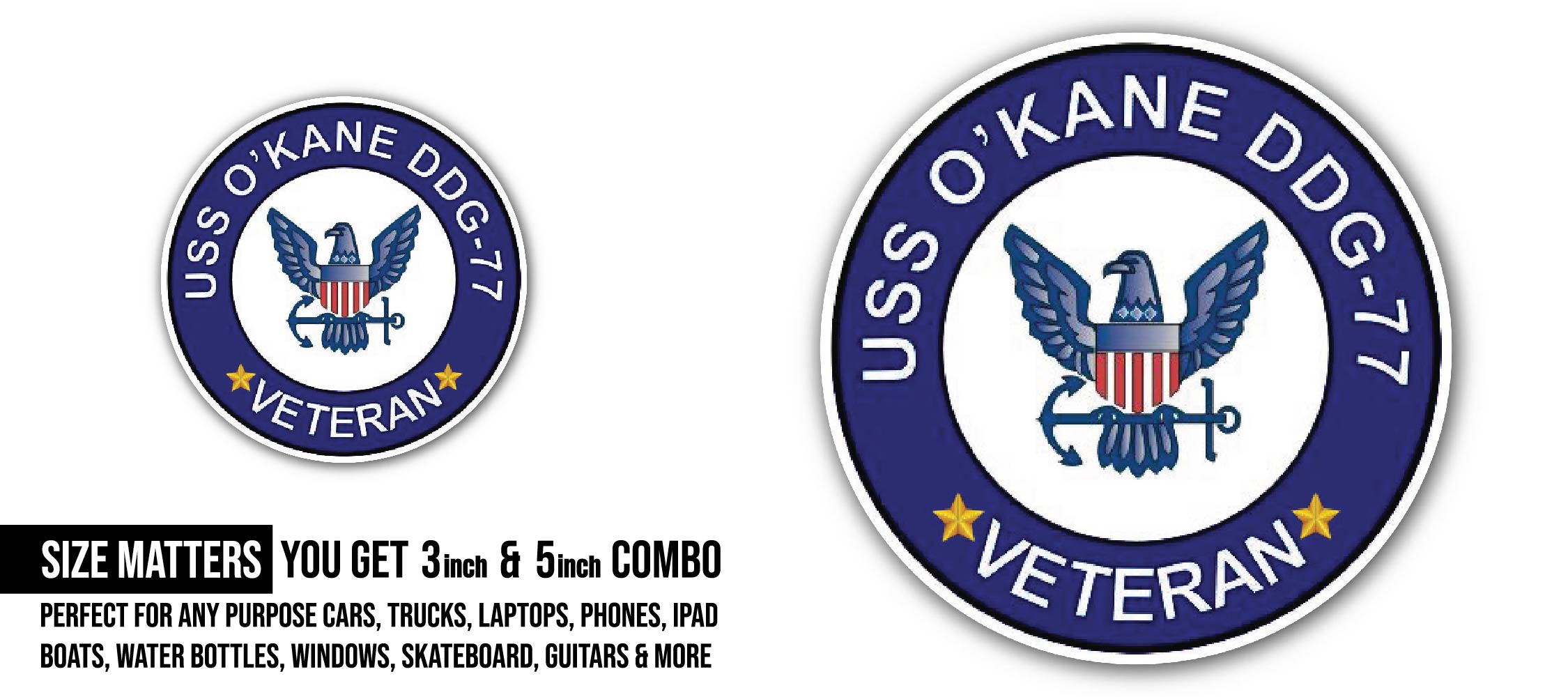 USS O'Kane DDG-77 Veteran Sticker, Waterproof Vinyl Decal Sticker Indoor Or Outdoor 2 (Pieces) 3" and 5"