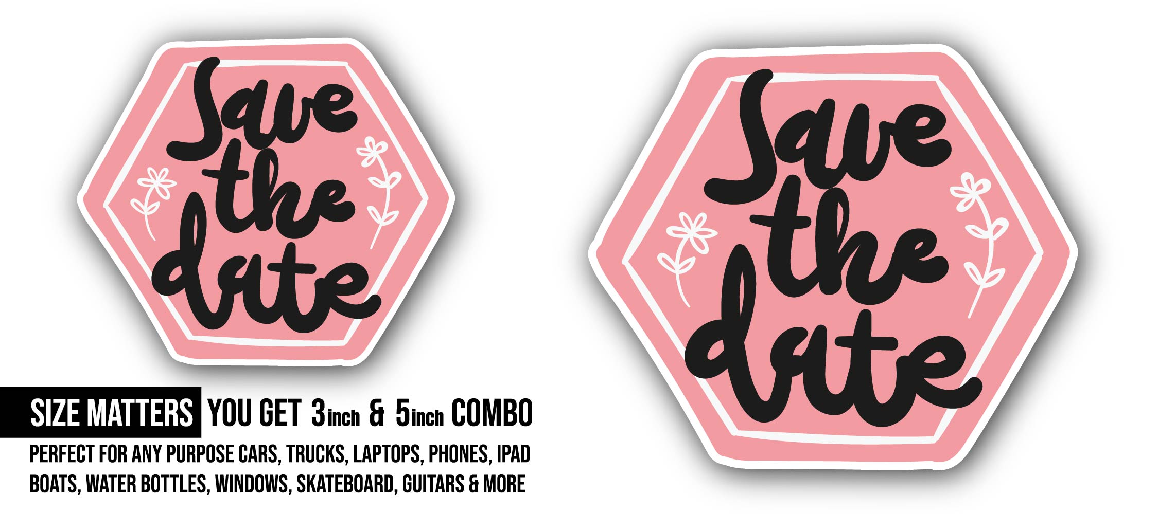 Save The Date Message Sticker, Waterproof Vinyl Decal Sticker Indoor Or Outdoor 2 (Pieces) 3" and 5"